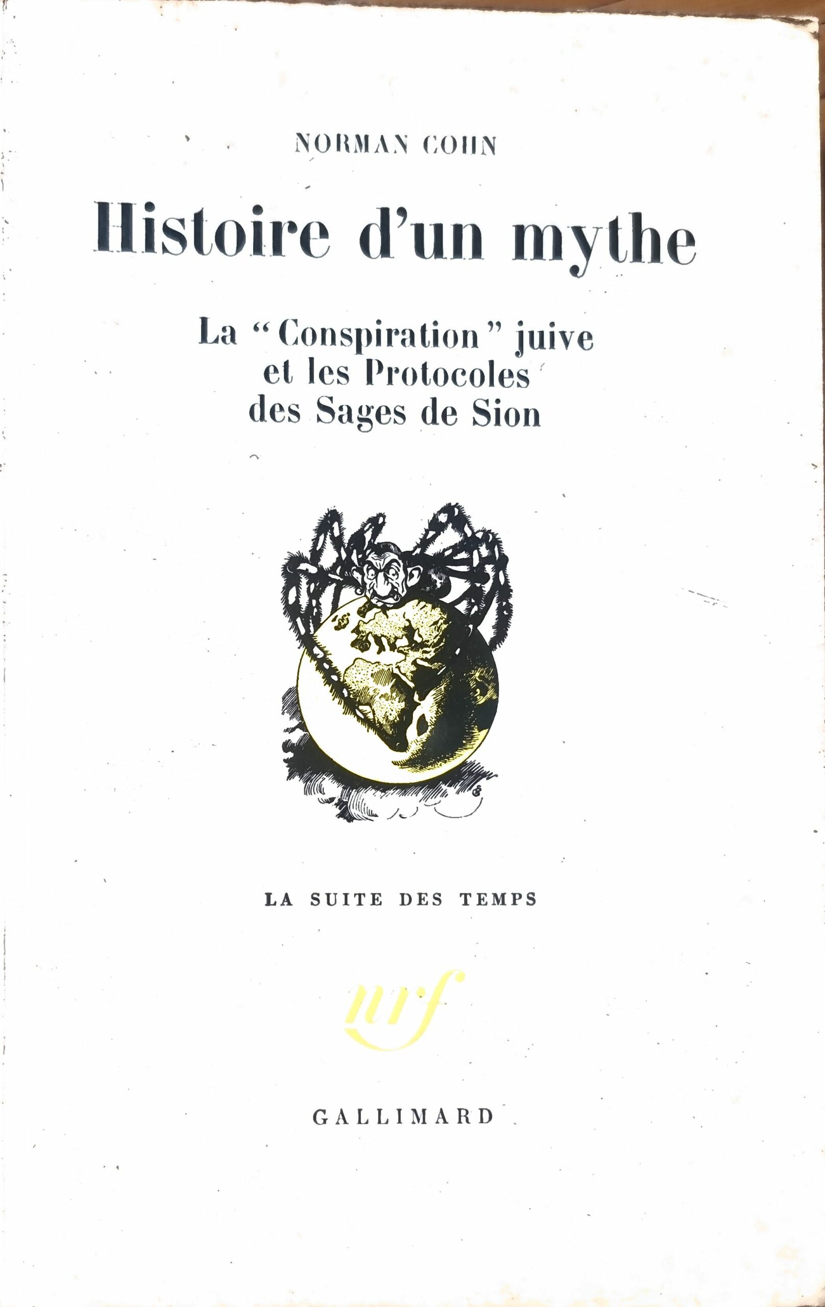 Histoire d&rsquo;un mythe : La « Conspiration » juive et les Protocoles des Sages de Sion