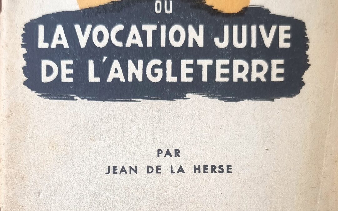 LA PORTE HÉBRAÏQUE OU LA VOCATION JUIVE DE L&rsquo;ANGLETERRE