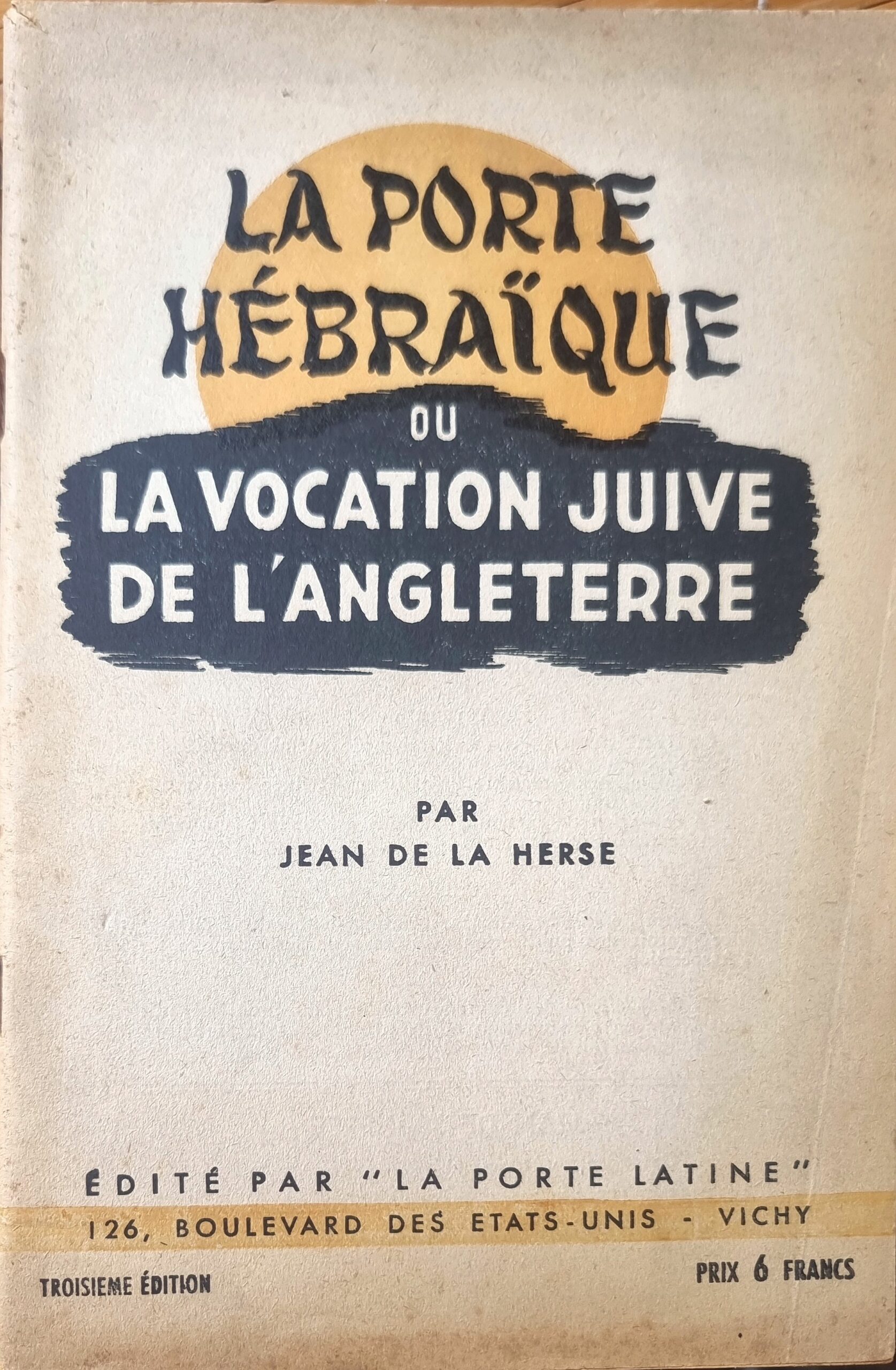 LA PORTE HÉBRAÏQUE OU LA VOCATION JUIVE DE L&rsquo;ANGLETERRE