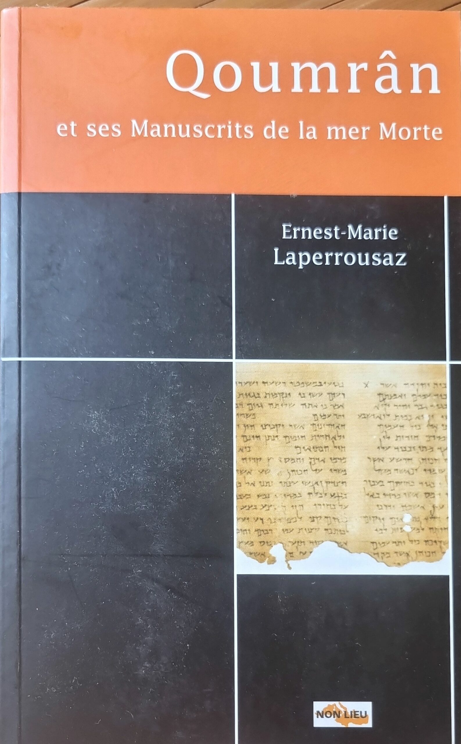 Qoumran et ses Manuscrits de la mer Morte