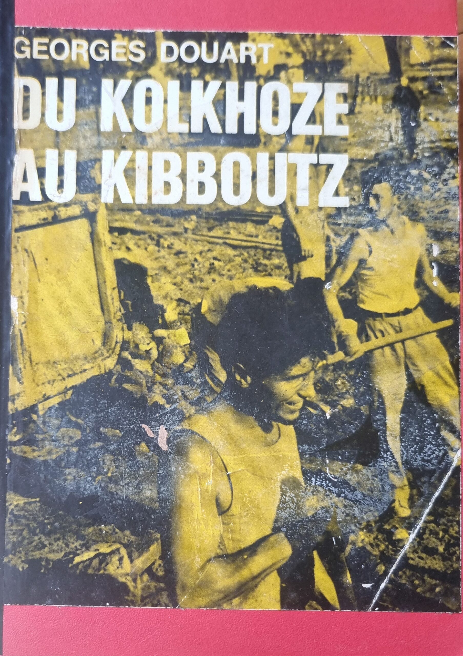 DU KOLKHOZE AU KIBBOUTZ