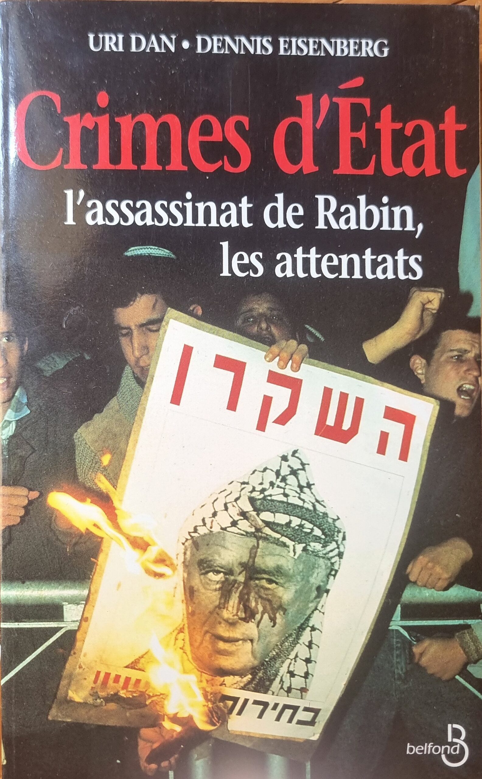 Crimes d&rsquo;État : l&rsquo;assassinat de Rabin, les attentats