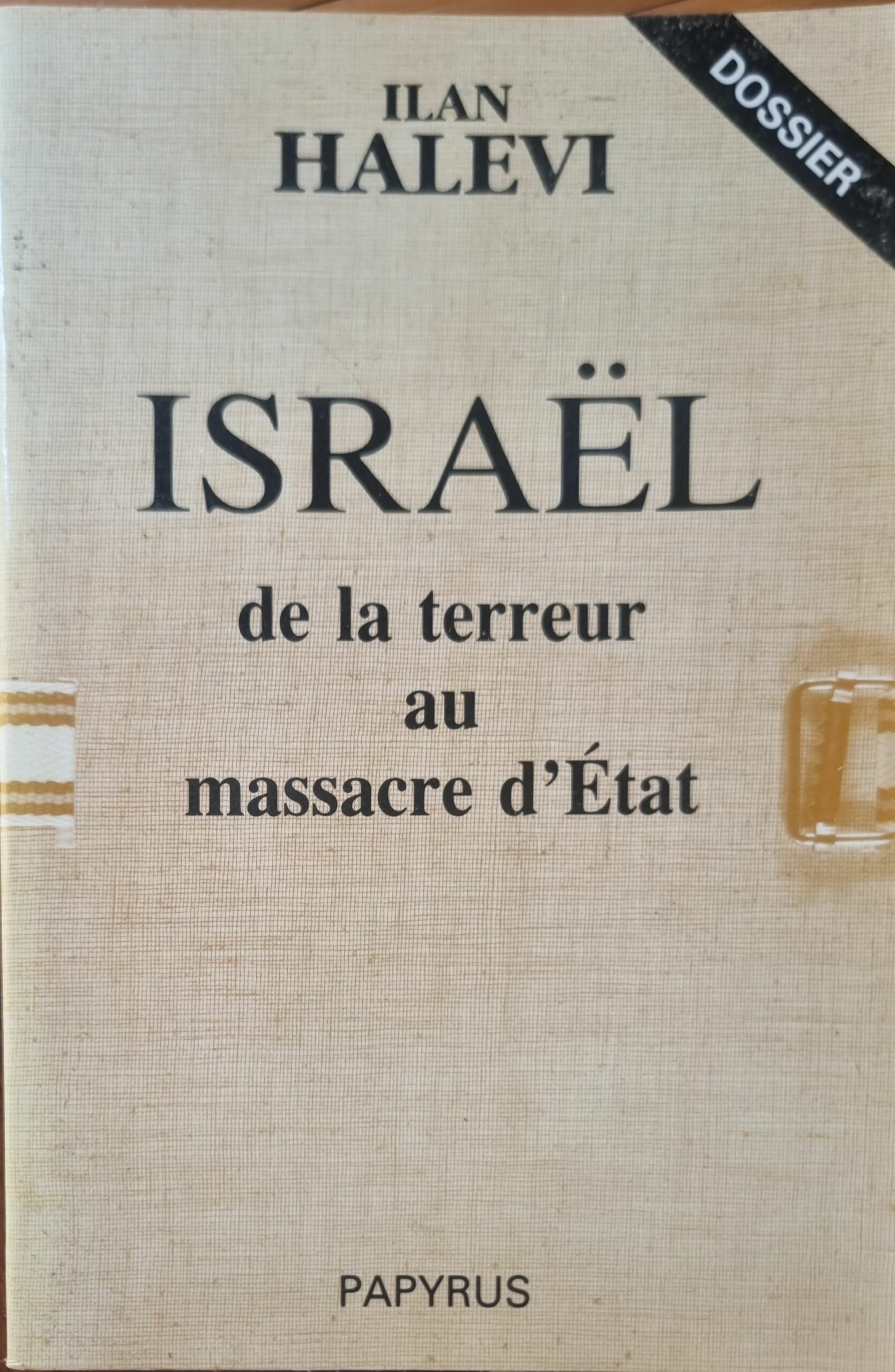 ISRAËL de la terreur au massacre d&rsquo;État