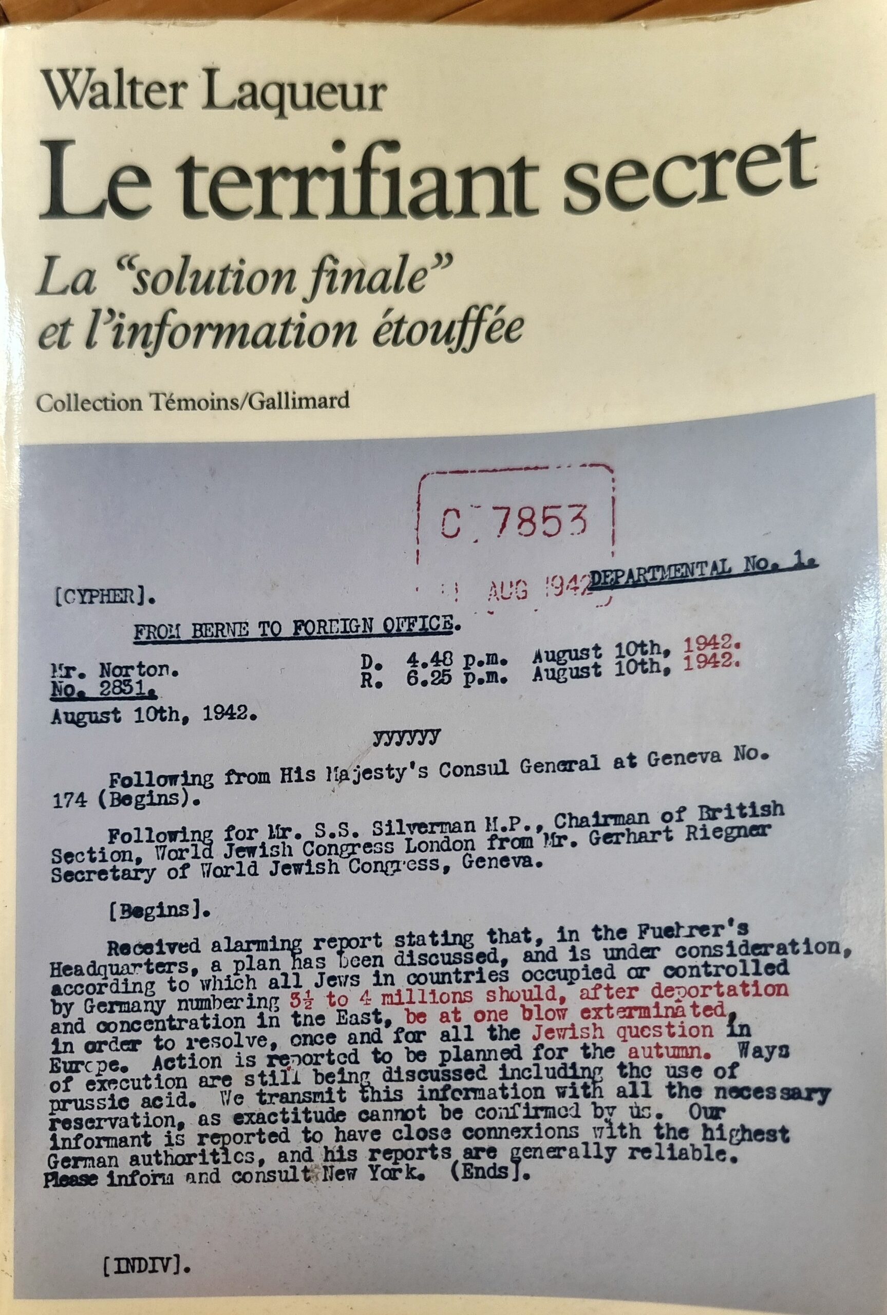 Le terrifiant secret. La “solution finale” et l&rsquo;information étouffée