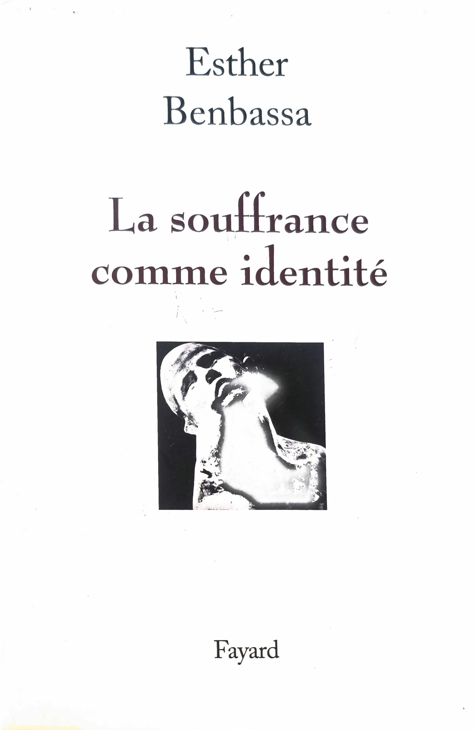 La souffrance comme identité