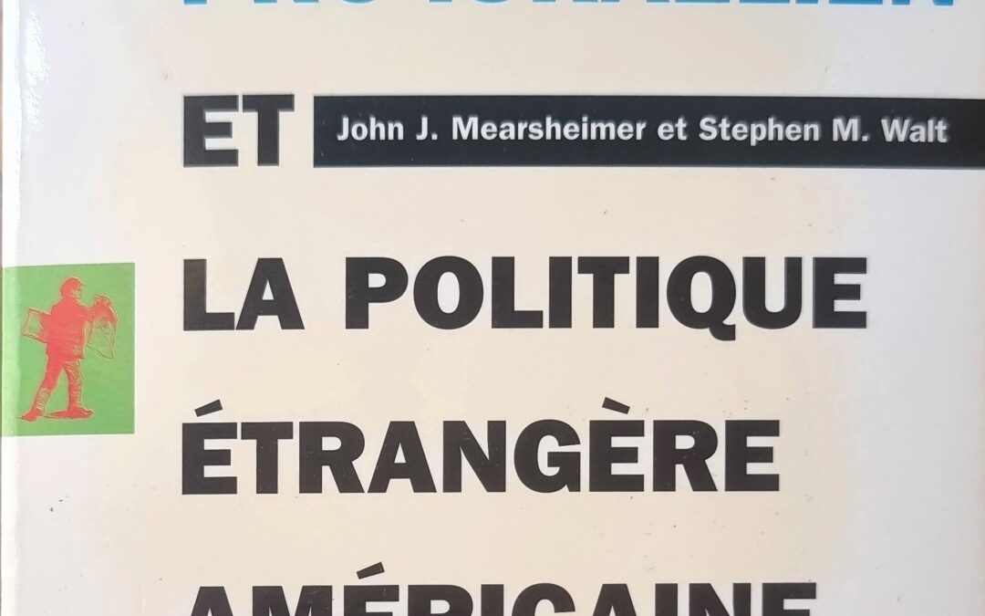 LE LOBBY PRO-ISRAÉLIEN ET LA POLITIQUE ÉTRANGÈRE AMÉRICAINE