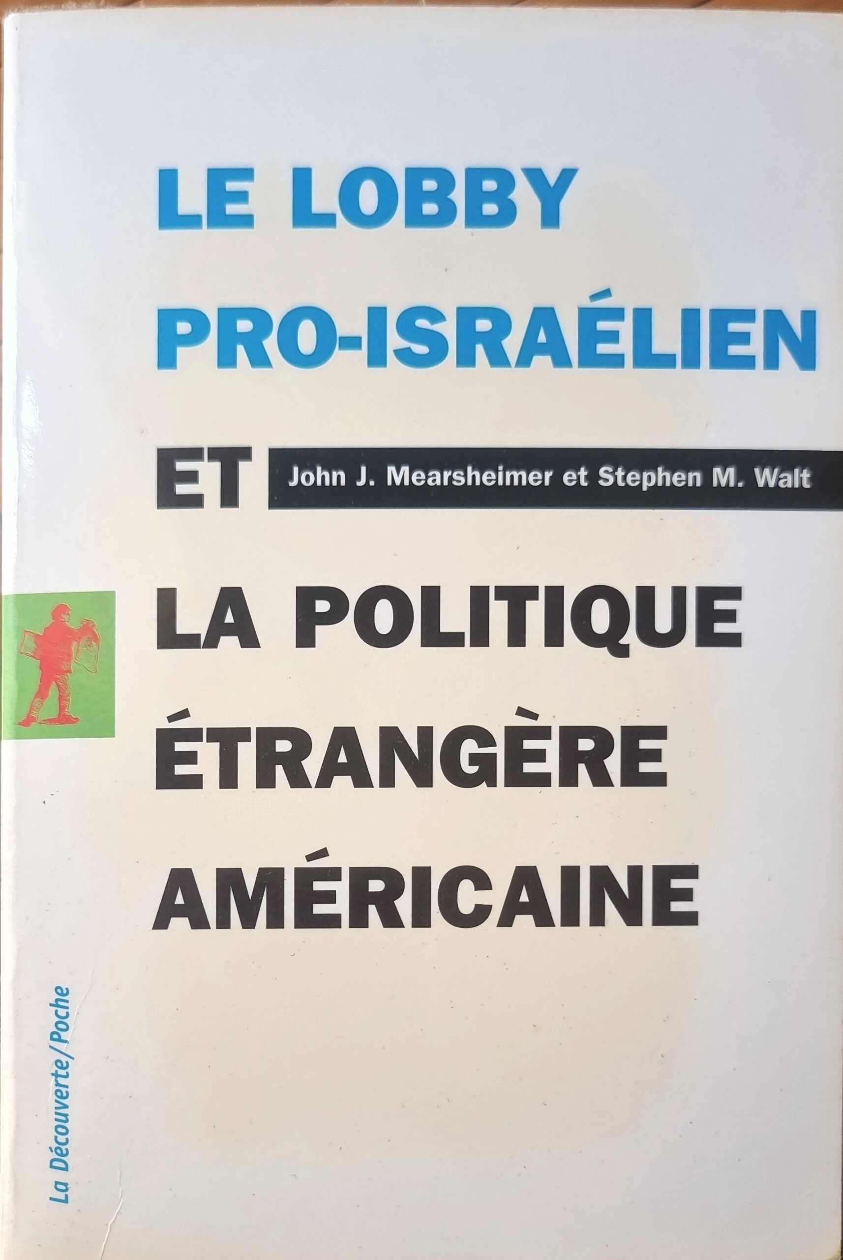 LE LOBBY PRO-ISRAÉLIEN ET LA POLITIQUE ÉTRANGÈRE AMÉRICAINE