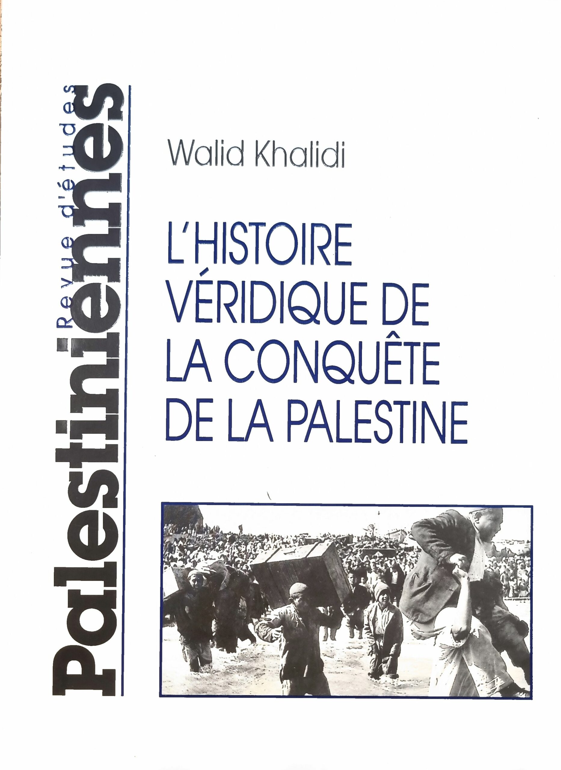 L&rsquo;HISTOIRE VÉRIDIQUE DE LA CONQUÊTE DE LA PALESTINE