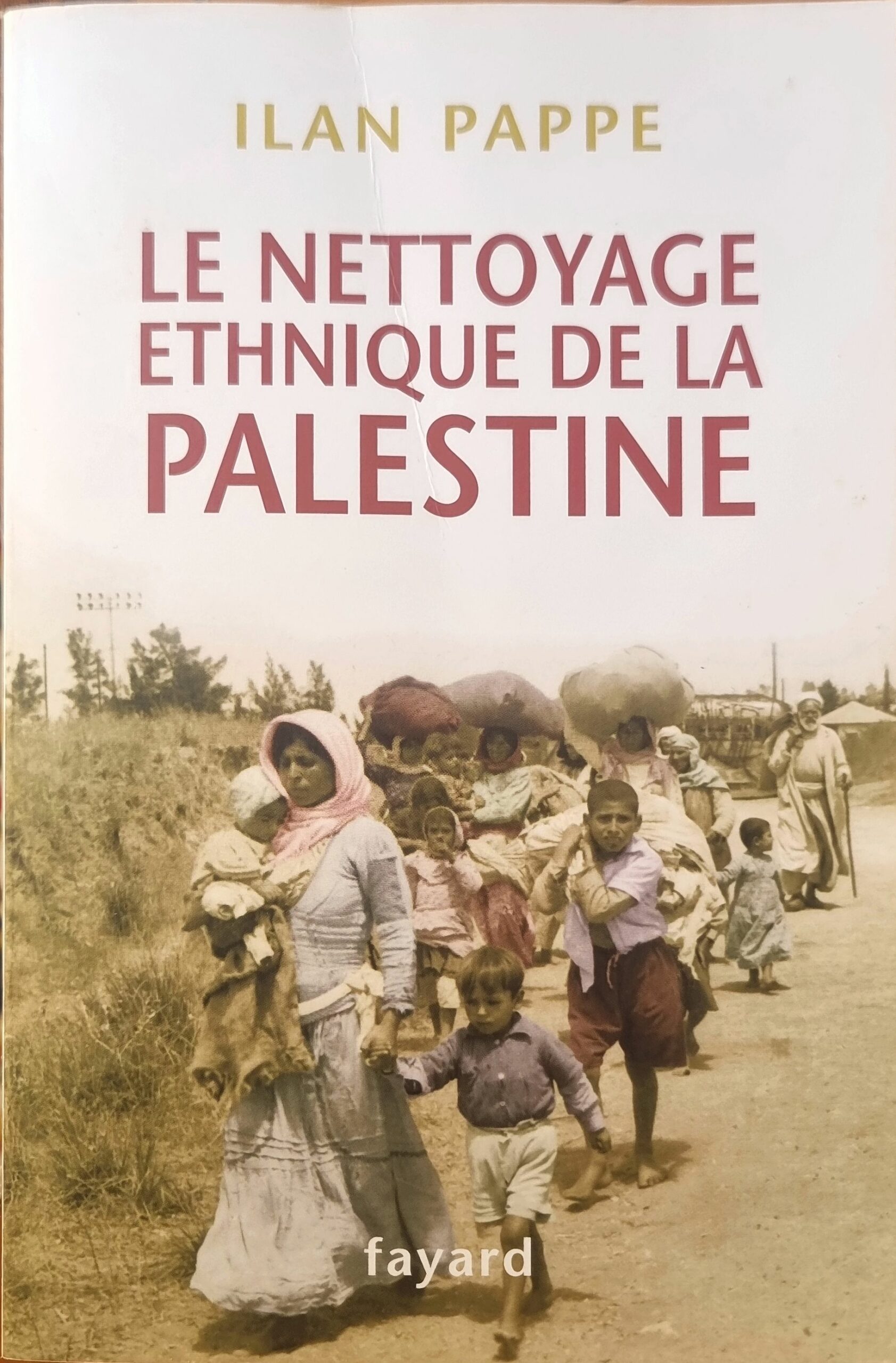 LE NETTOYAGE ETHNIQUE DE LA PALESTINE