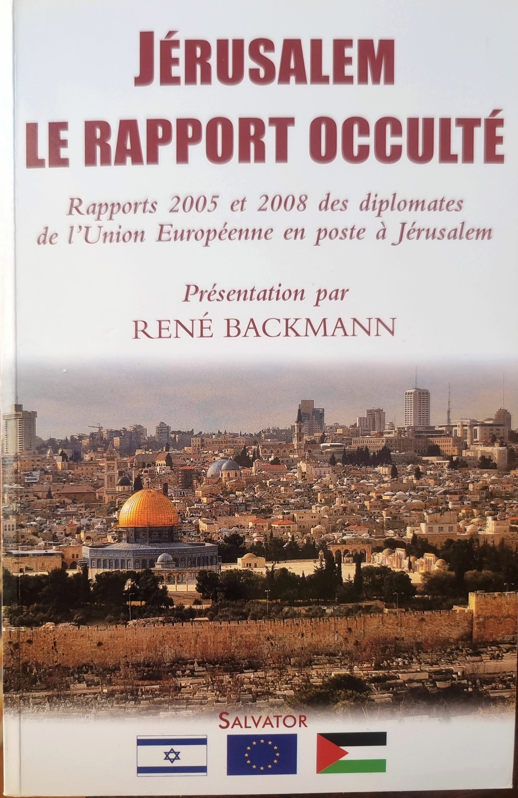 JÉRUSALEM LE RAPPORT OCCULTÉ