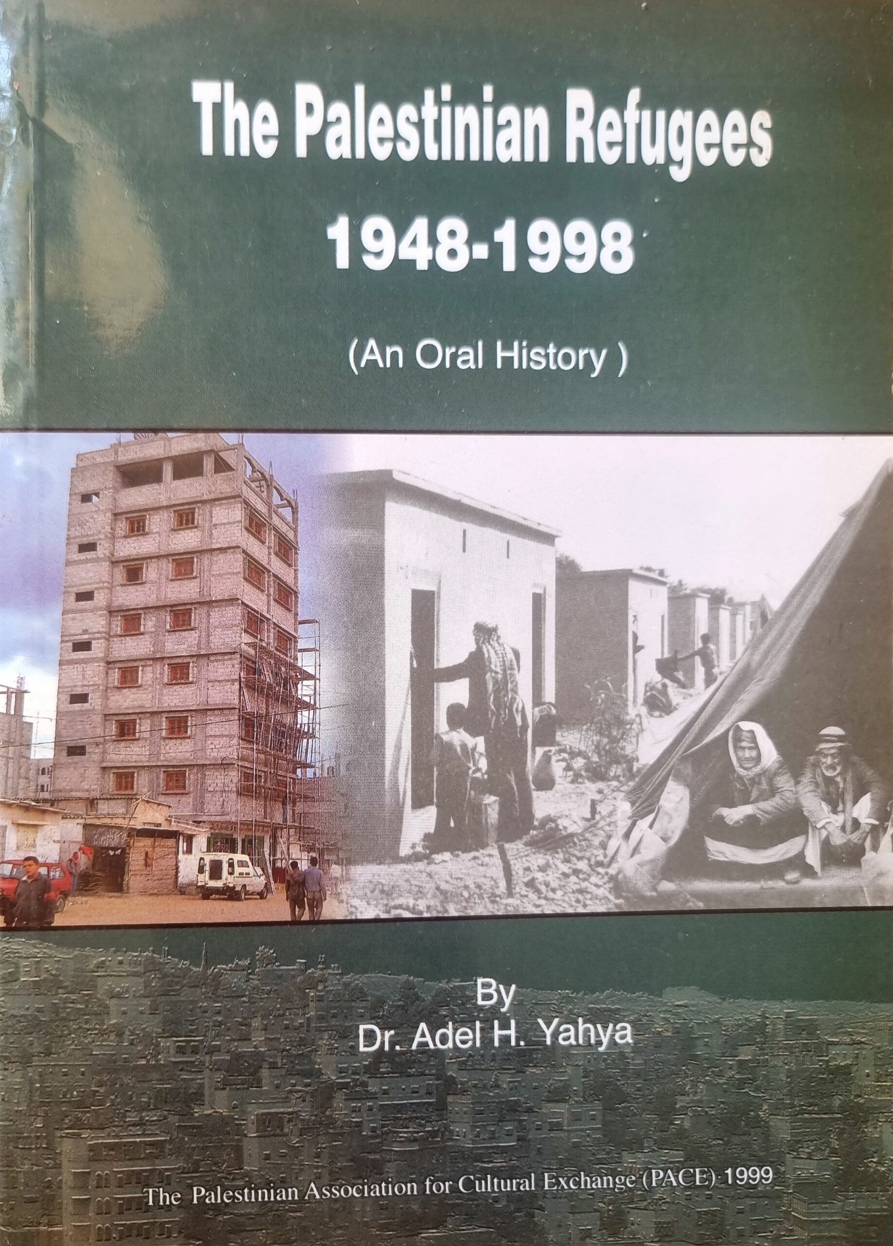 The Palestinian Refugees 1948-1998 (An Oral History)