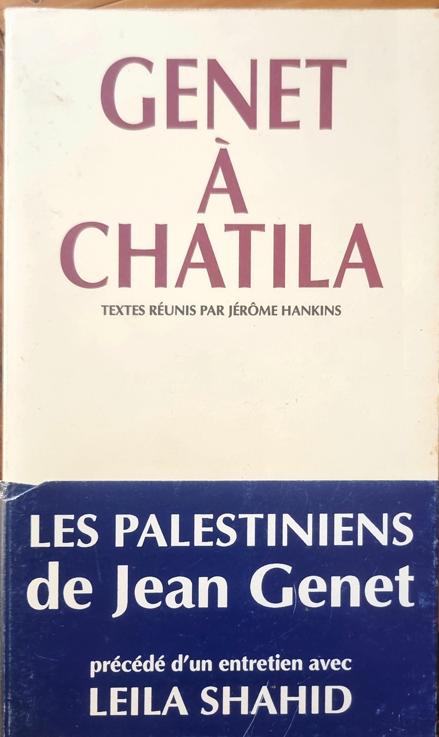 Genet à Chatila – Les Palestiniens de Jean Genet