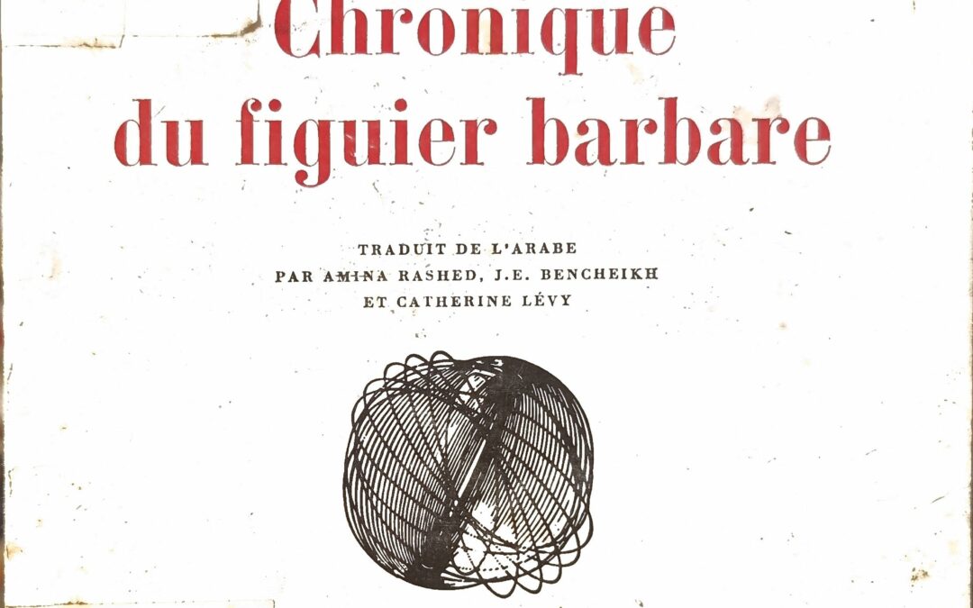 Chronique du figuier barbare