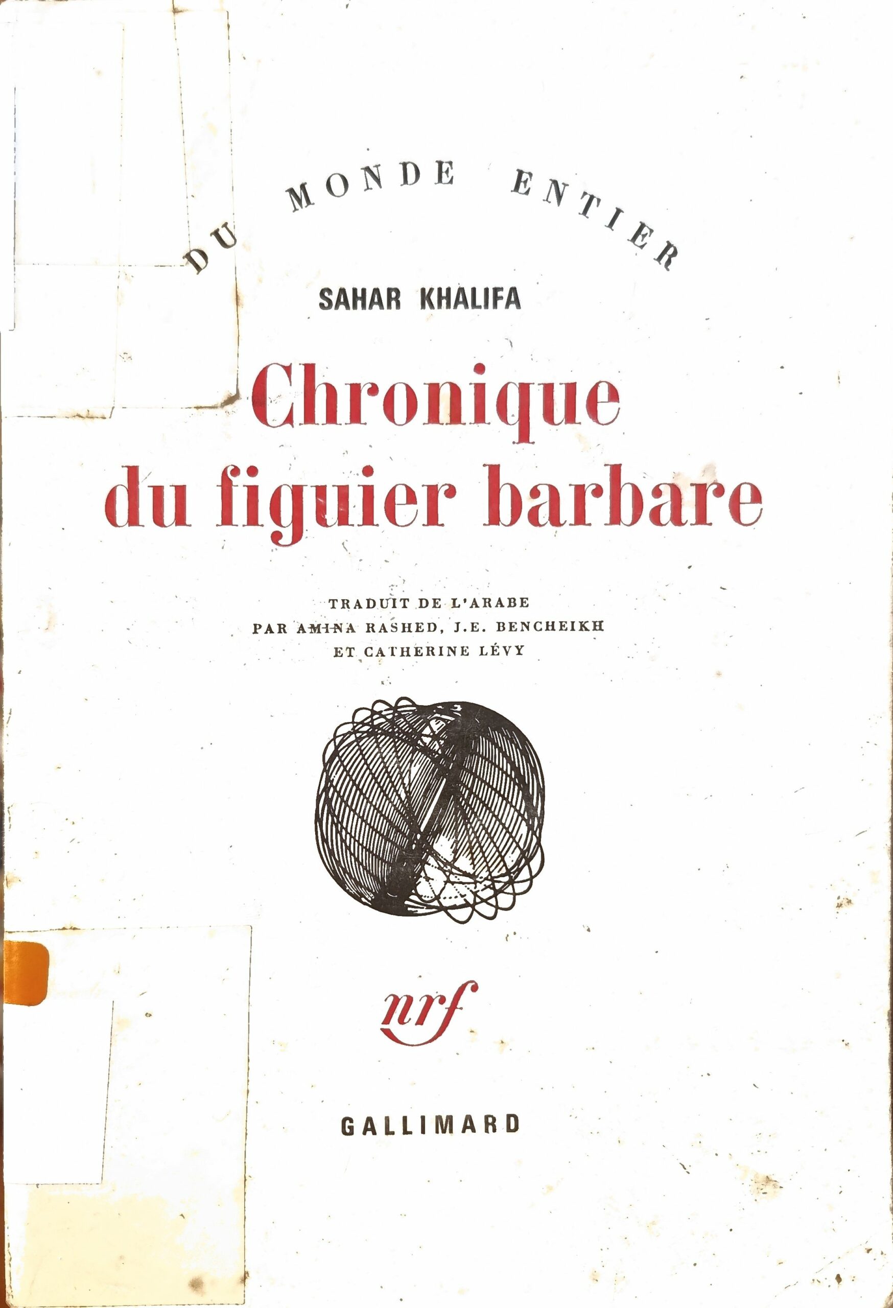 Chronique du figuier barbare