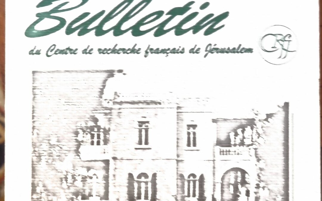 Bulletin du Centre de recherche français de Jérusalem