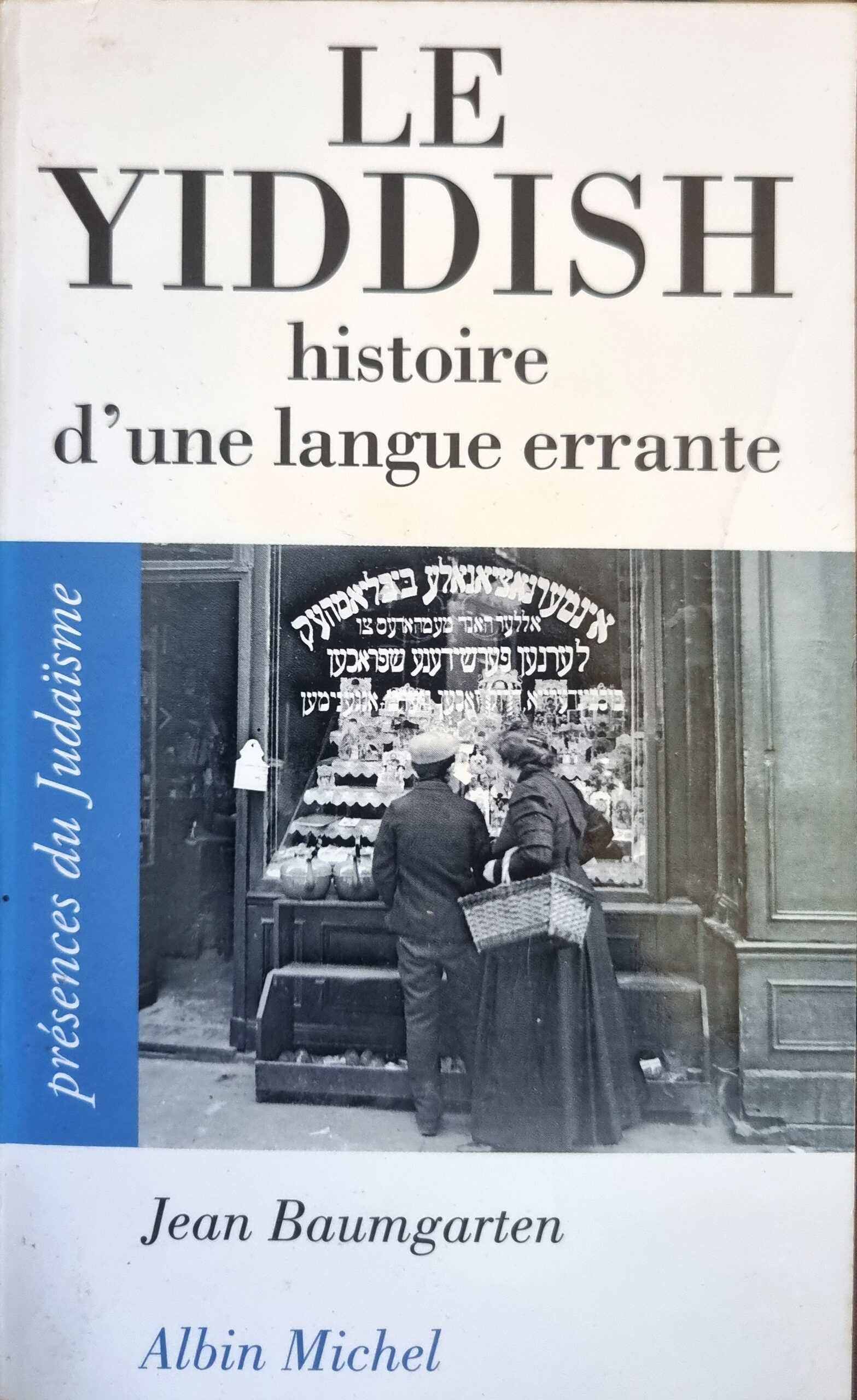 Le Yiddish : histoire d&rsquo;une langue errante