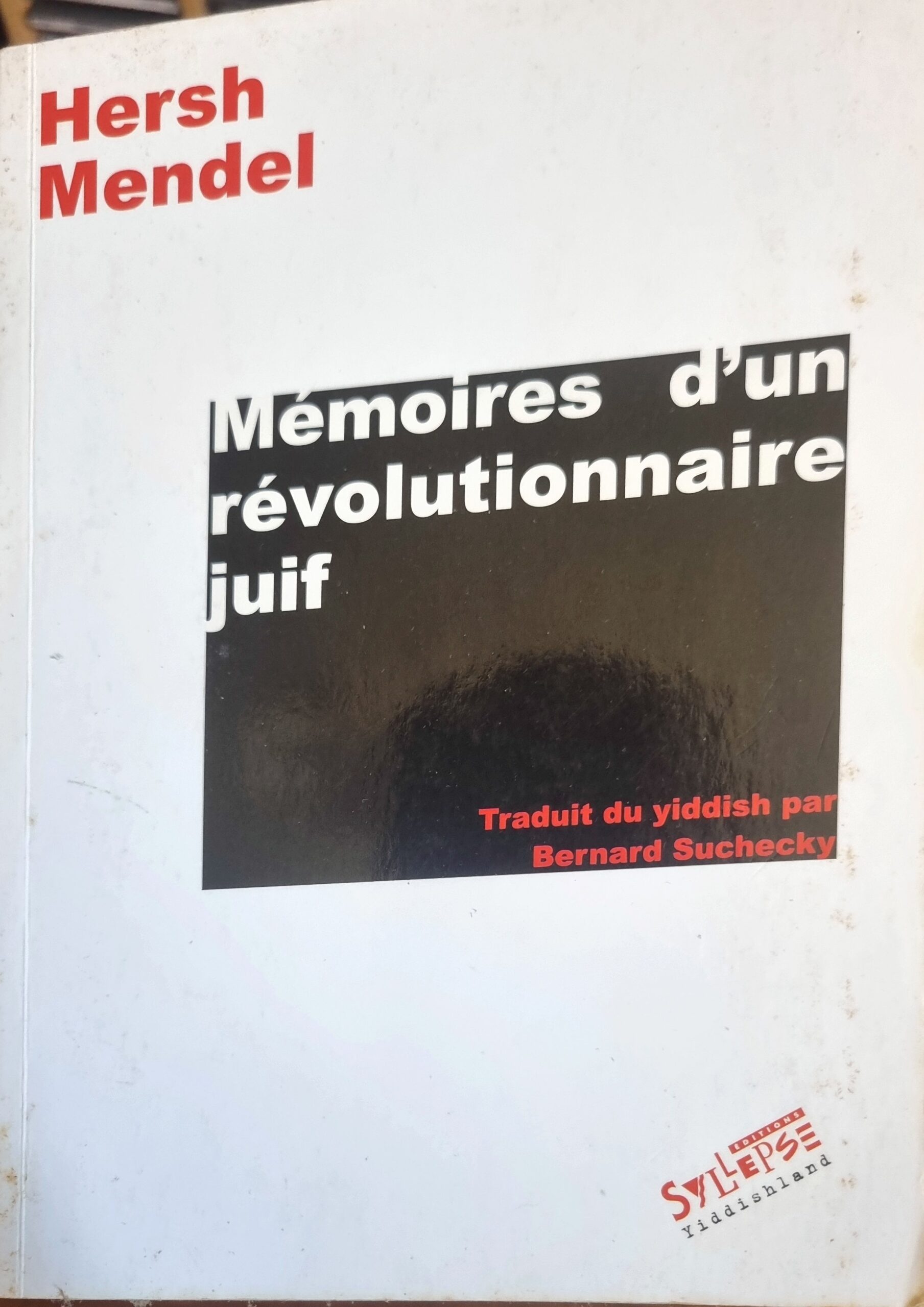 Mémoires d&rsquo;un révolutionnaire juif