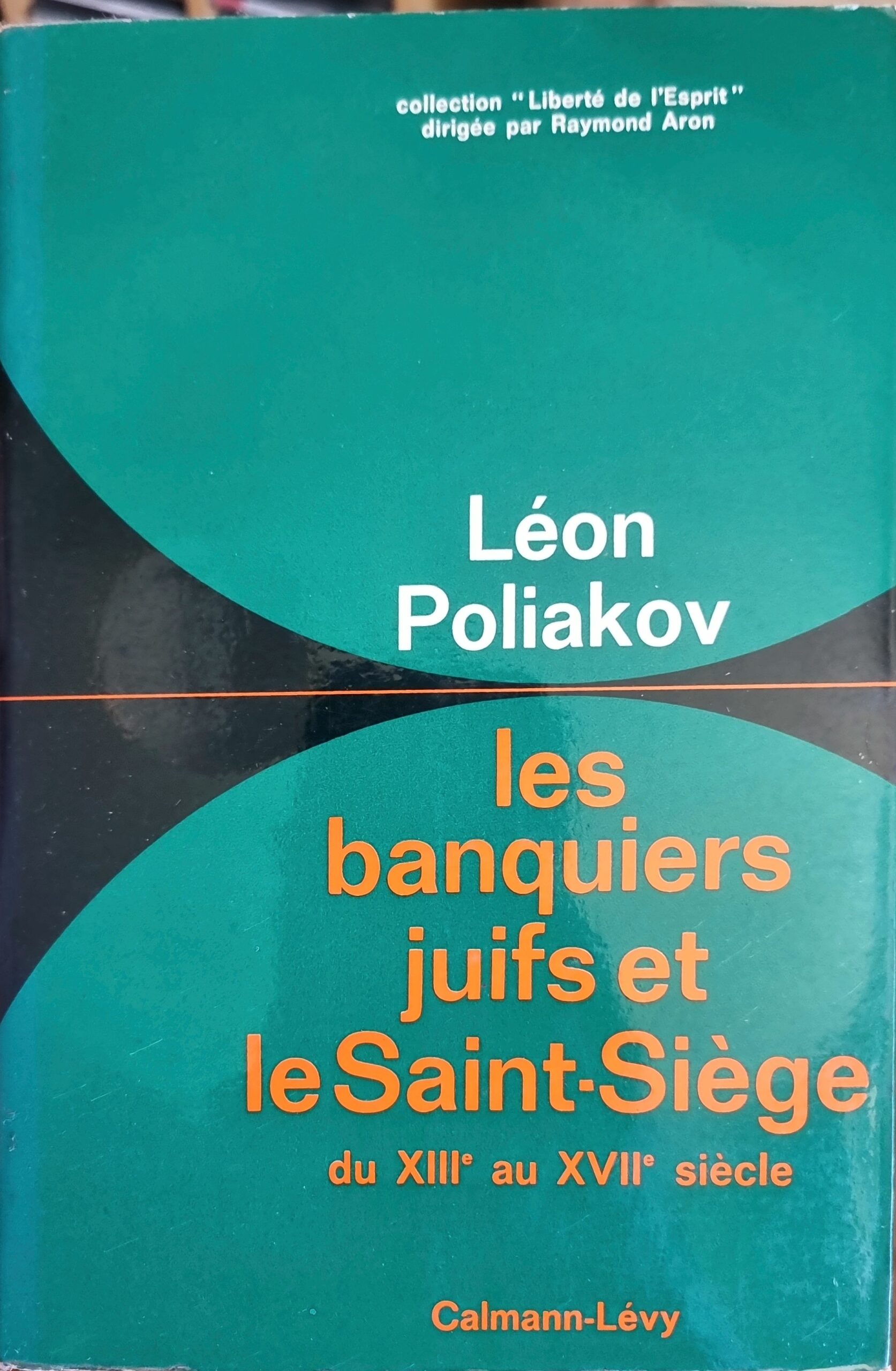 Les banquiers juifs et le Saint-Siège du XIIIe au XVIIe siècle
