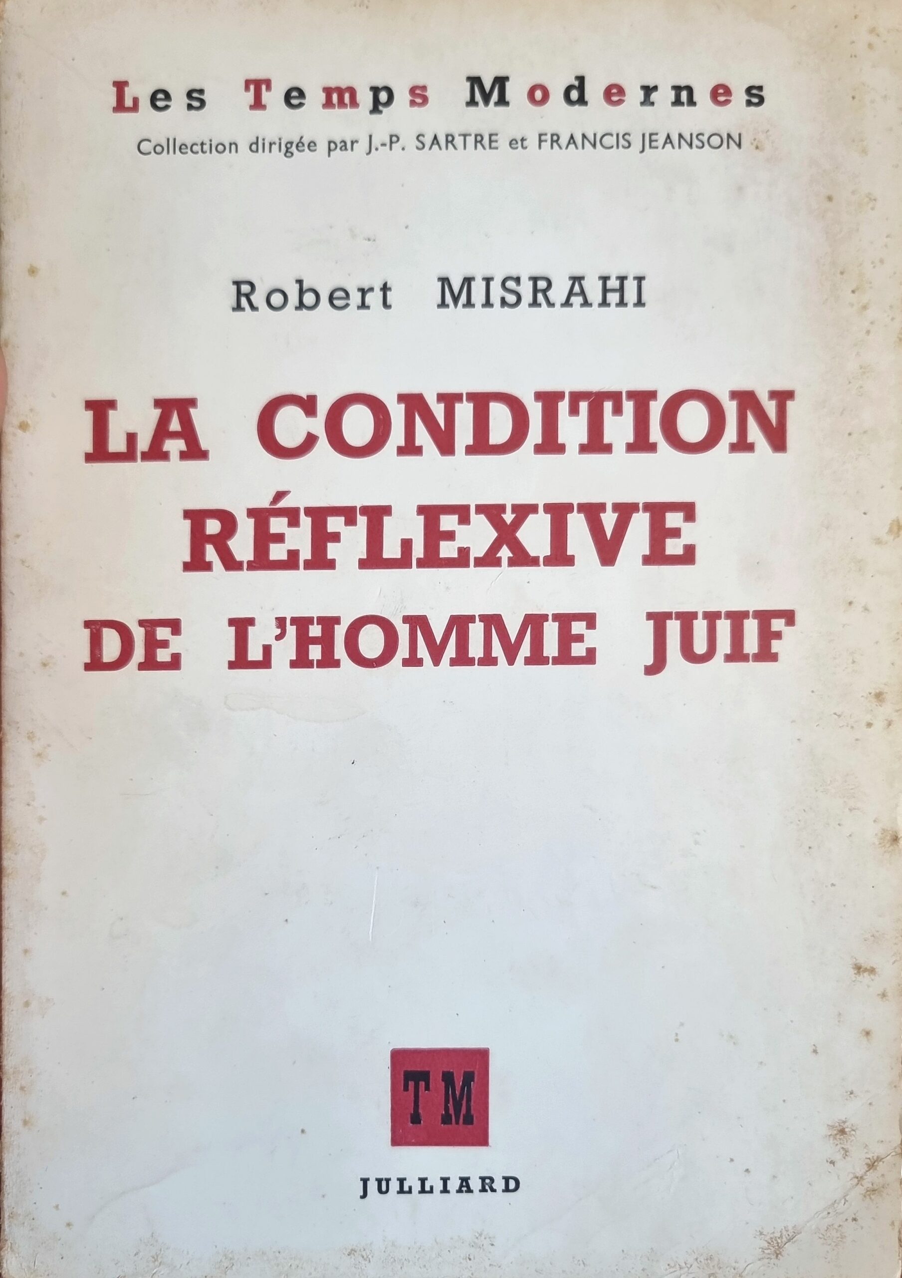 LA CONDITION RÉFLEXIVE DE L&rsquo;HOMME JUIF