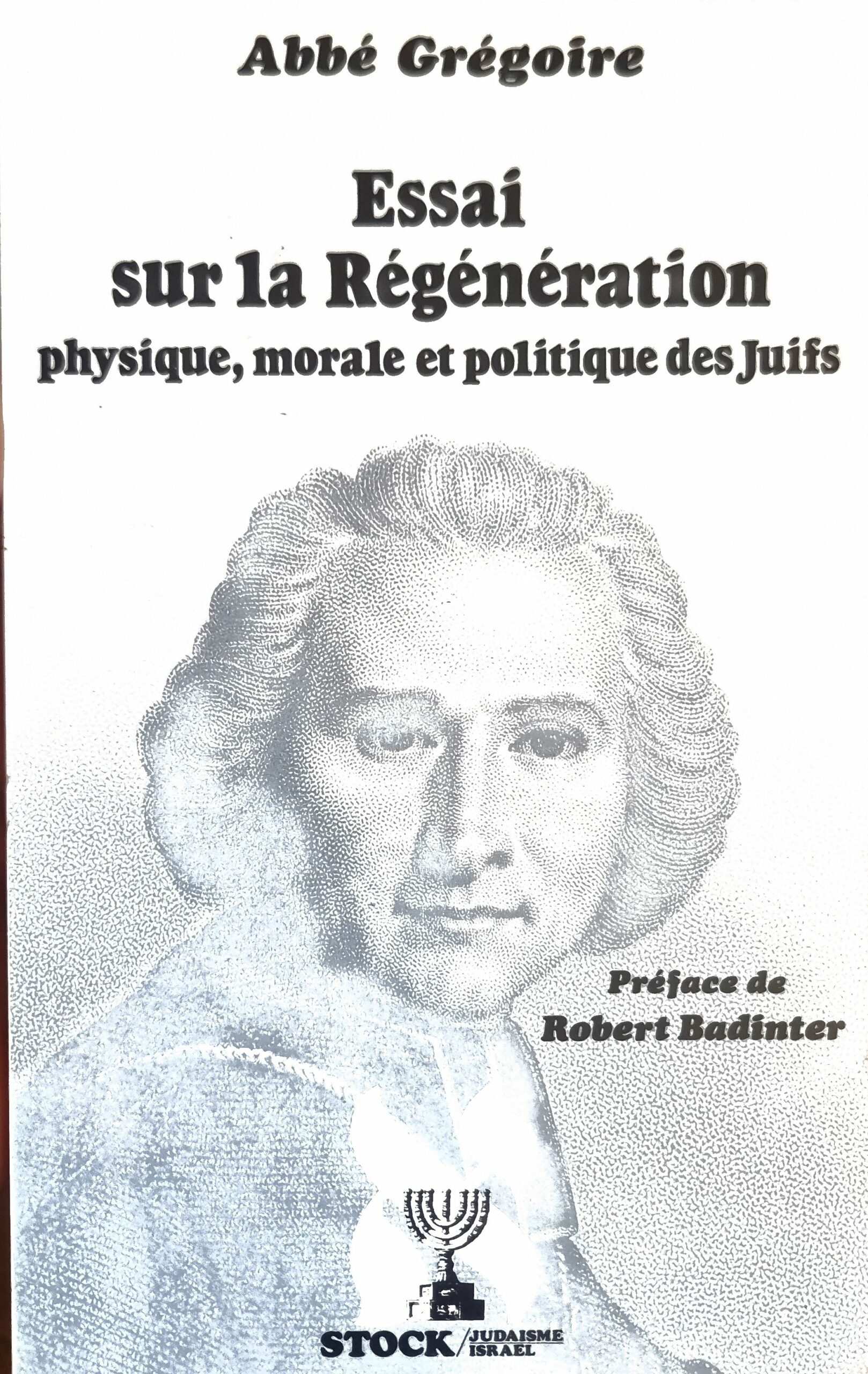 Essai sur la Régénération physique, morale et politique des Juifs