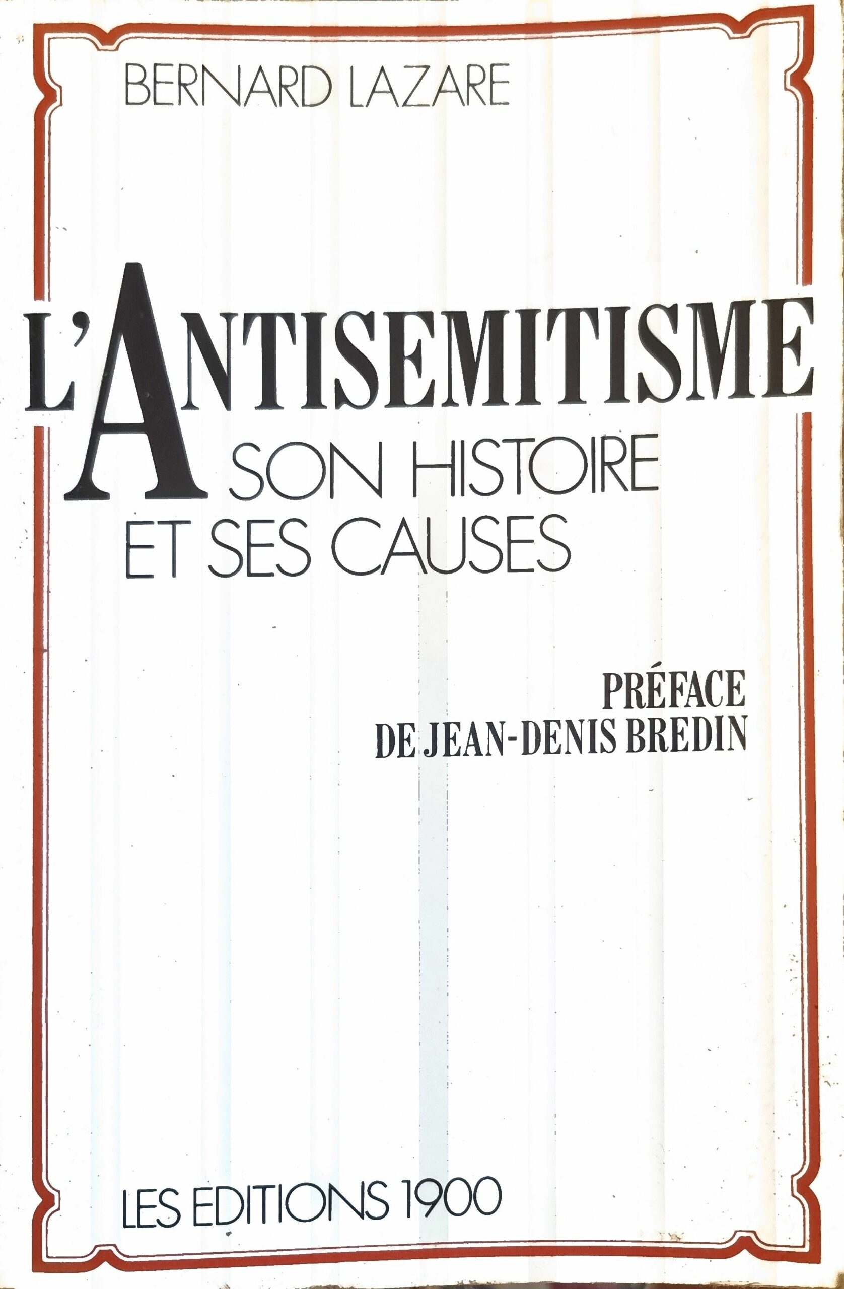 L&rsquo;Antisémitisme : son histoire et ses causes