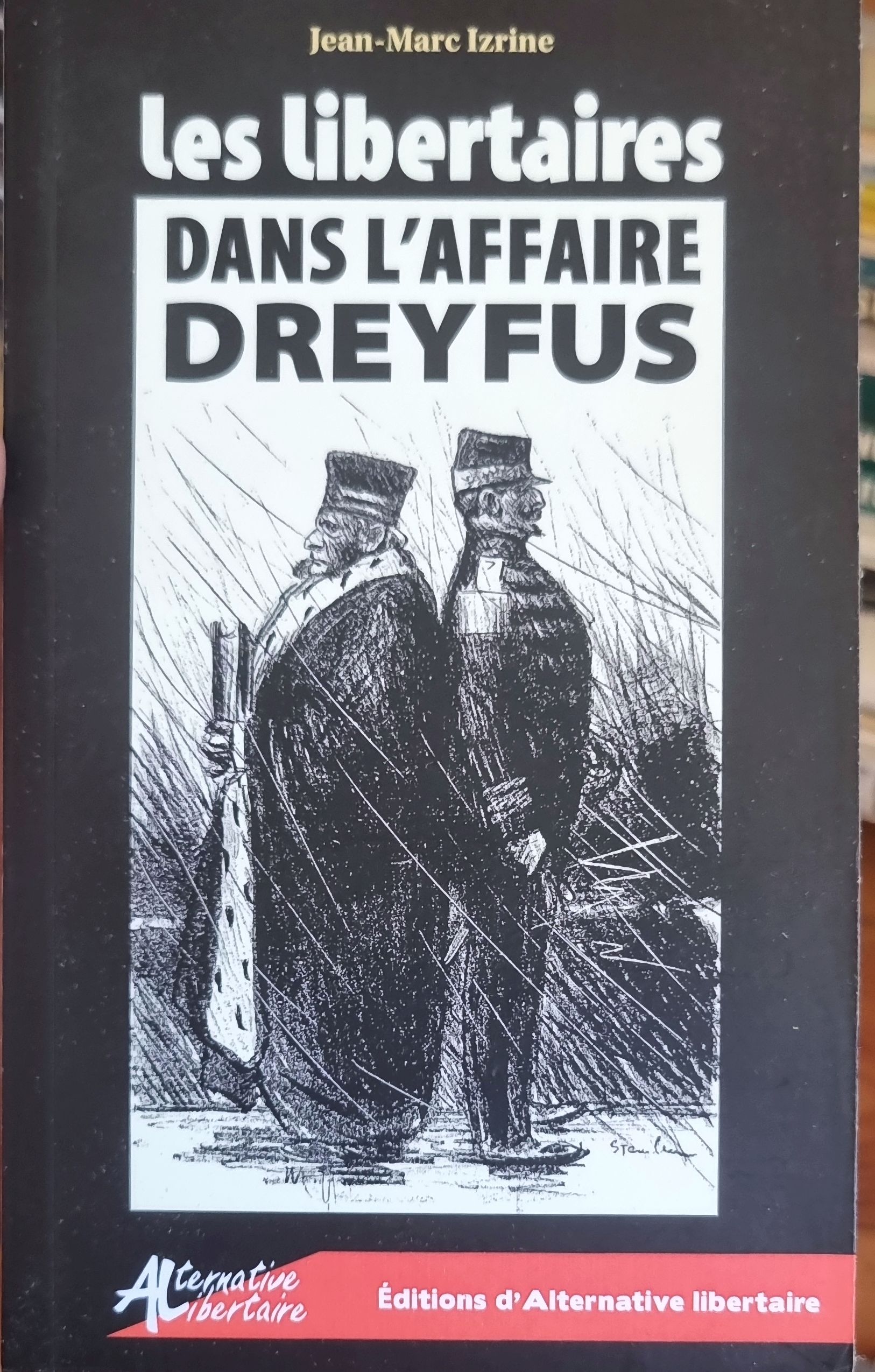 Les libertaires DANS L&rsquo;AFFAIRE DREYFUS