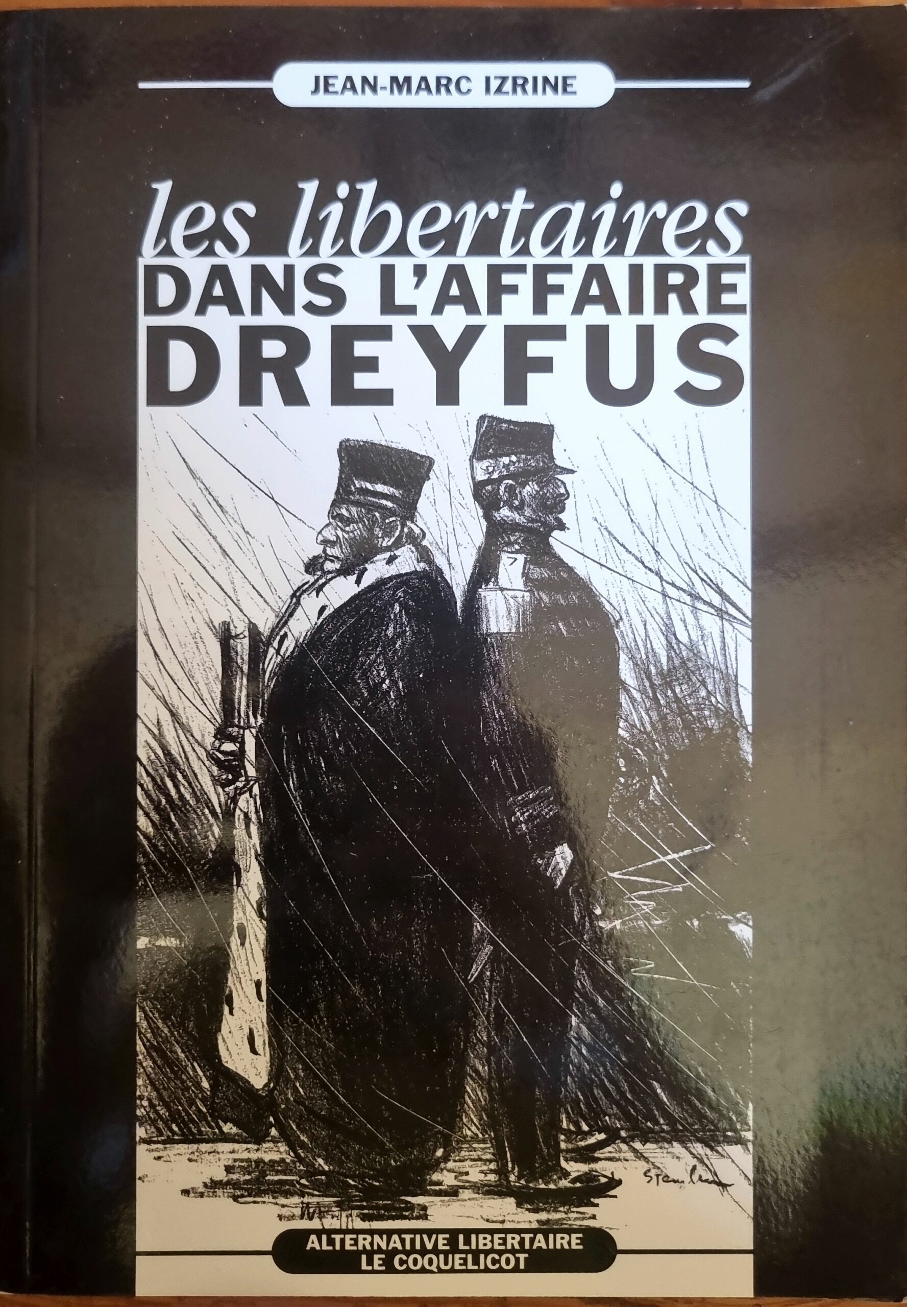 Les libertaires dans l&rsquo;Affaire Dreyfus