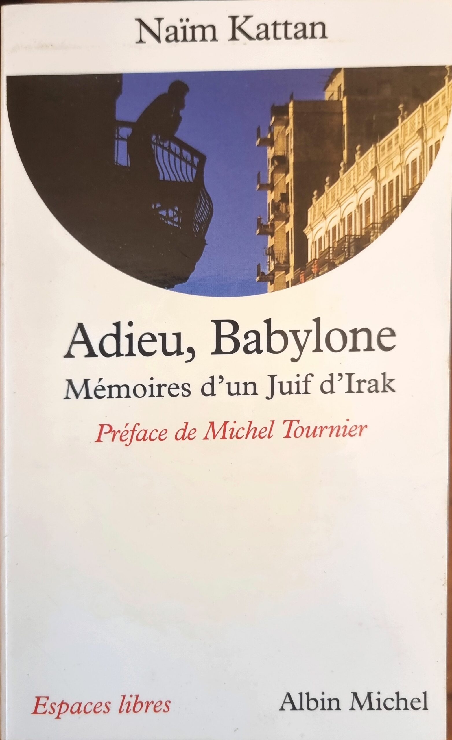 Adieu, Babylone – Mémoires d&rsquo;un Juif d&rsquo;Irak