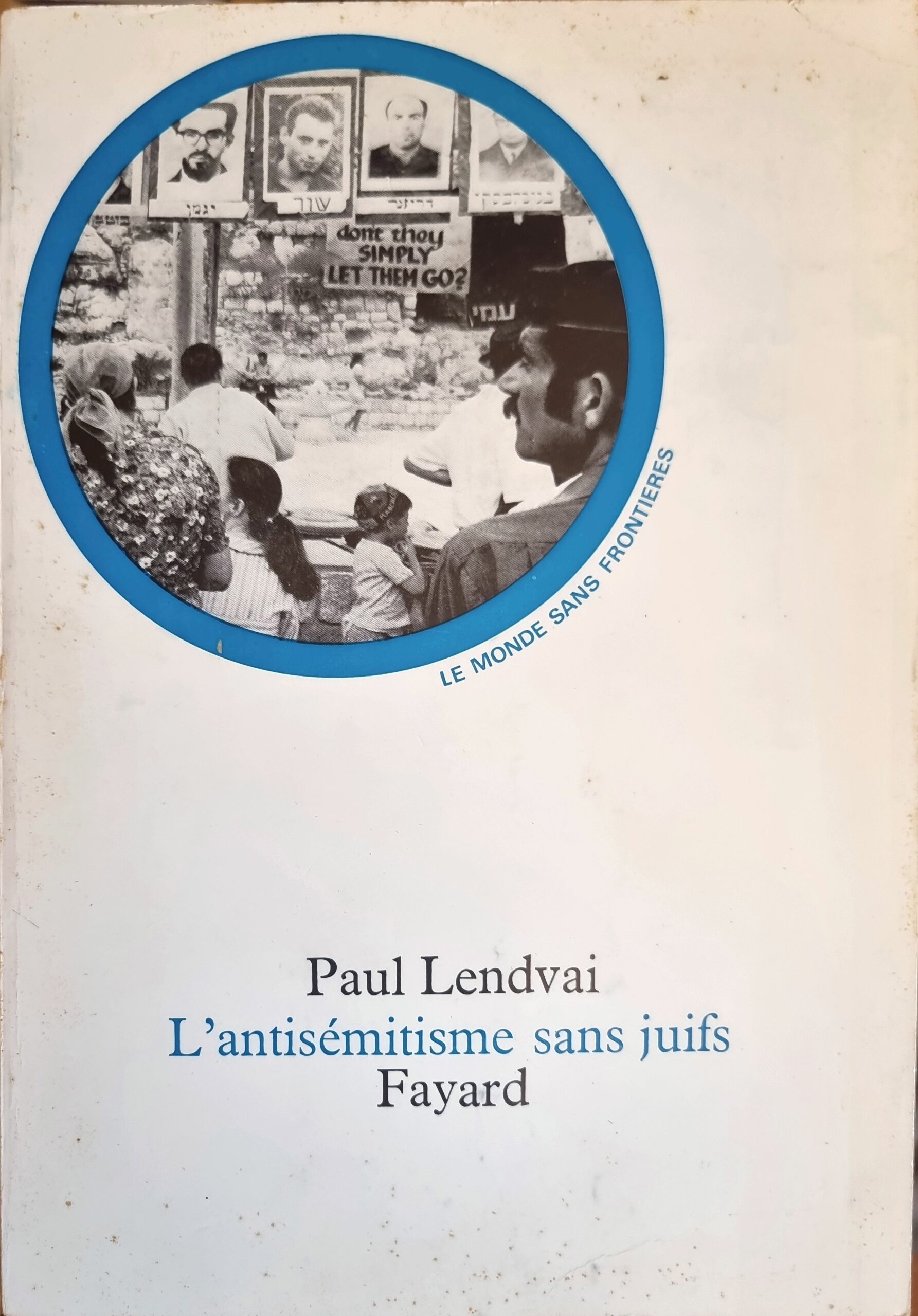L&rsquo;antisémitisme sans juifs