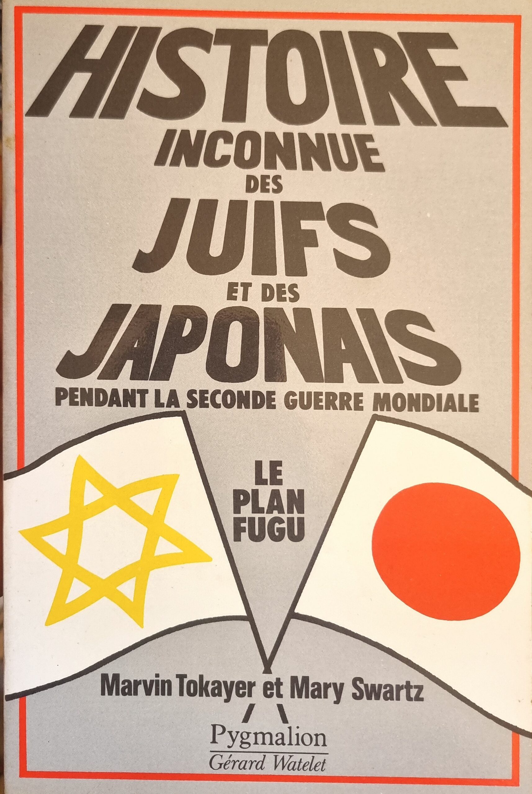 Histoire inconnue des Juifs et des Japonais pendant la Seconde Guerre mondiale. Le Plan Fugu.