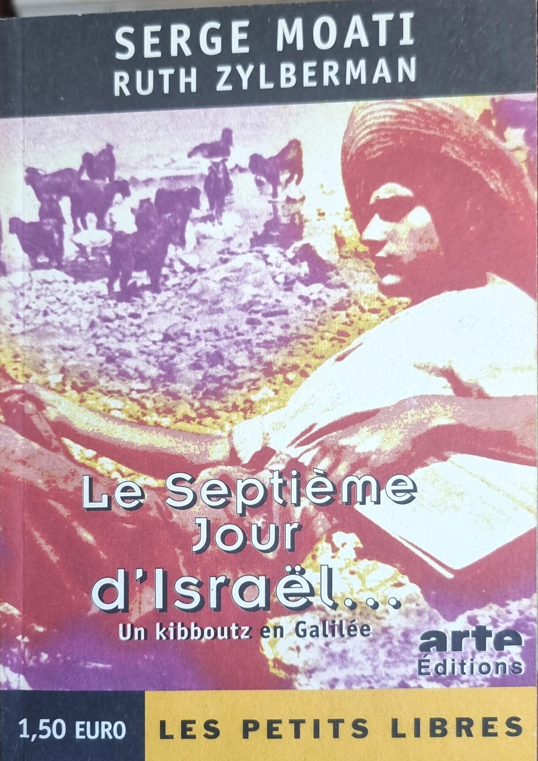 Le Septième Jour d&rsquo;Israël… Un kibboutz en Galilée
