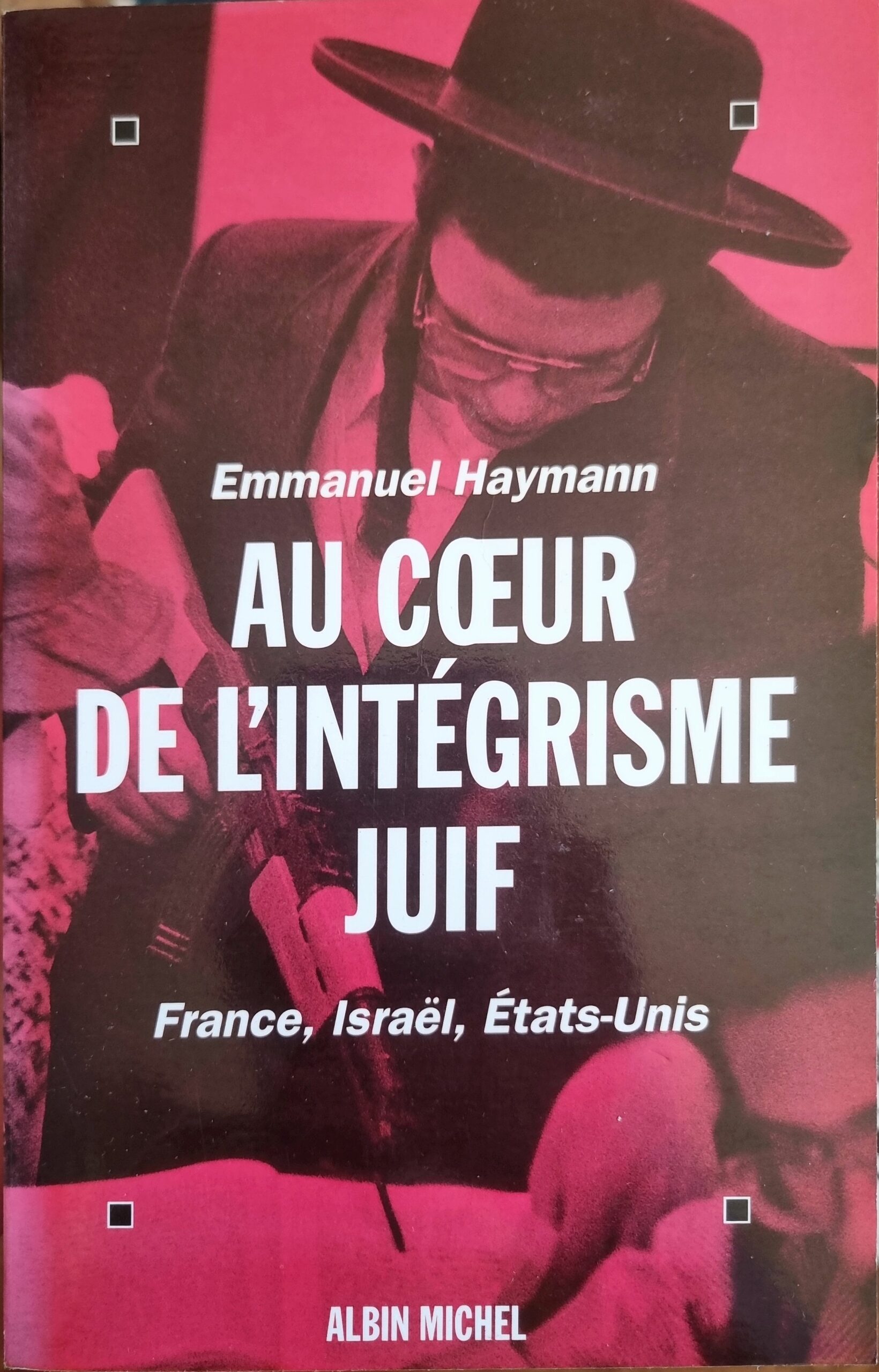 AU CŒUR DE L&rsquo;INTÉGRISME JUIF