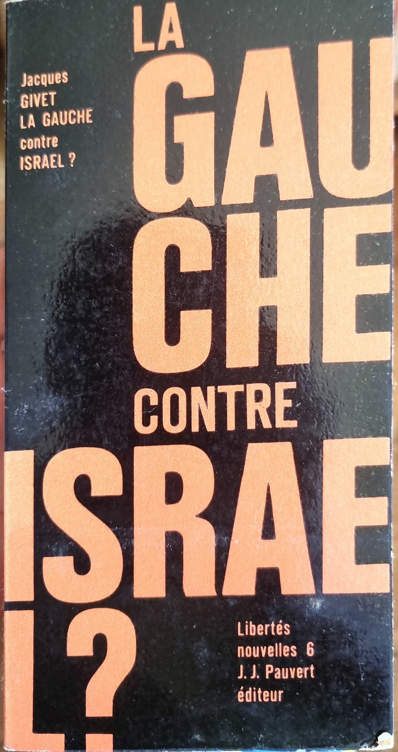 La Gauche contre Israël ?