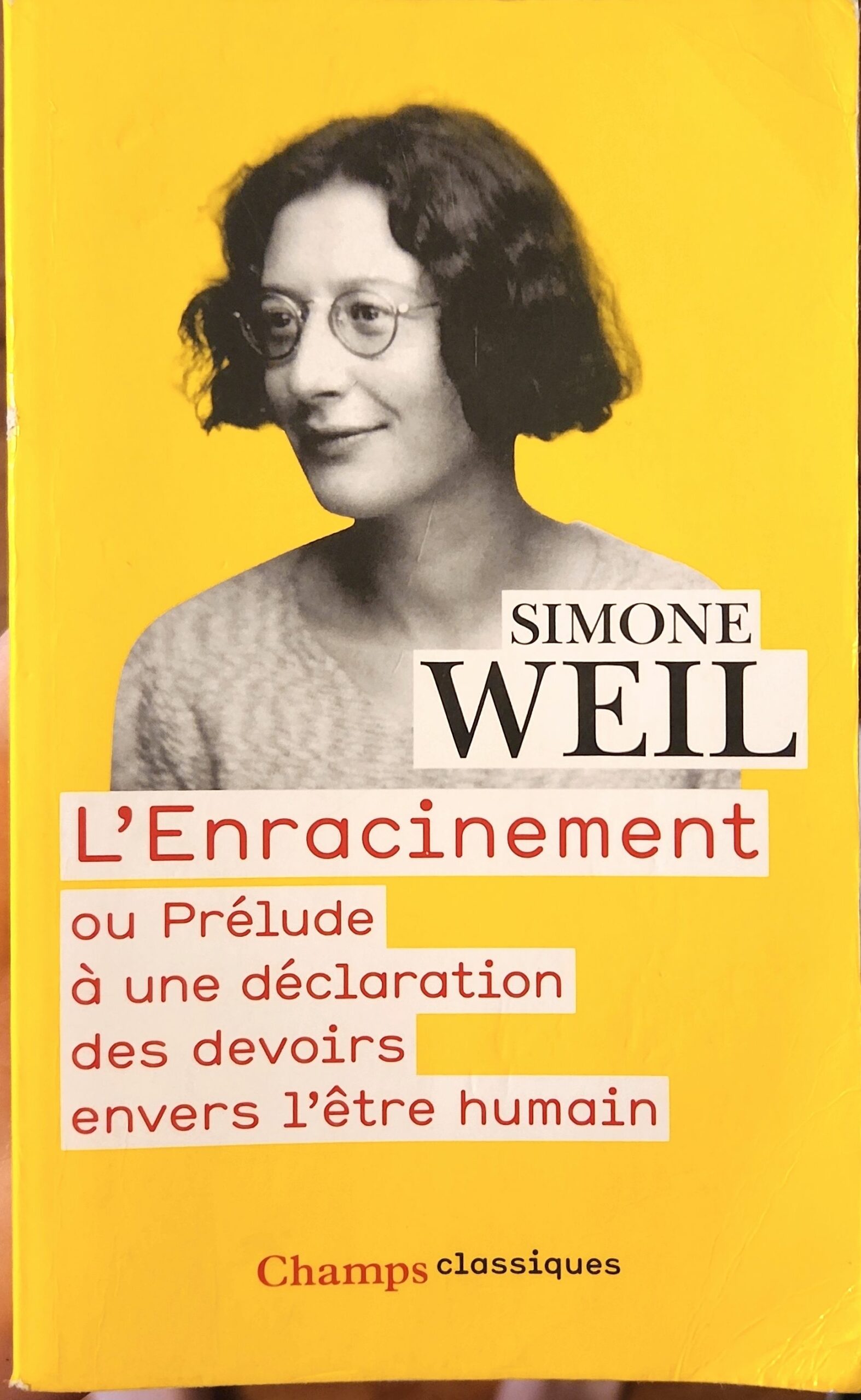 L&rsquo;Enracinement ou Prélude à une déclaration des devoirs envers l&rsquo;être humain