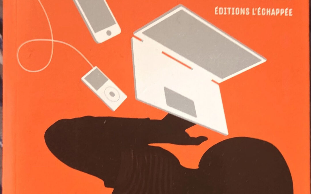 L&rsquo;Emprise Numérique : Comment Internet et les Nouvelles Technologies ont Colonisé nos Vies
