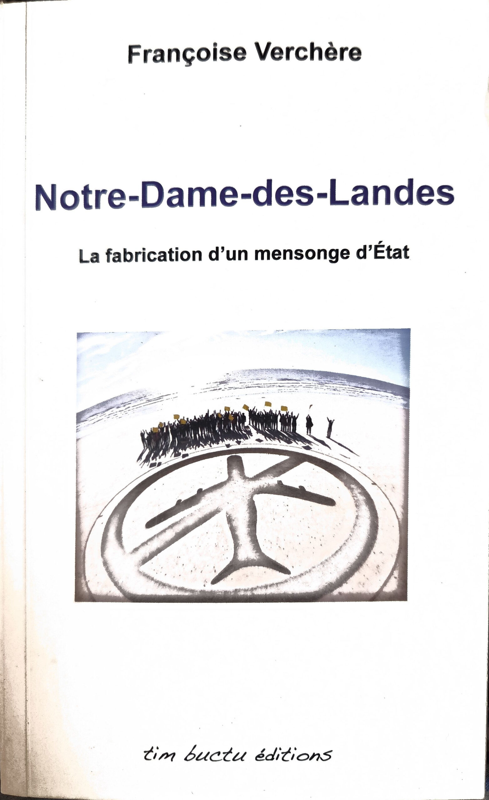 Notre-Dame-des-Landes : La fabrication d&rsquo;un mensonge d&rsquo;État