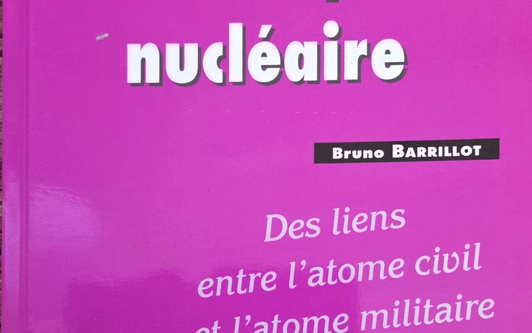Le complexe nucléaire : Des liens entre l&rsquo;atome civil et l&rsquo;atome militaire
