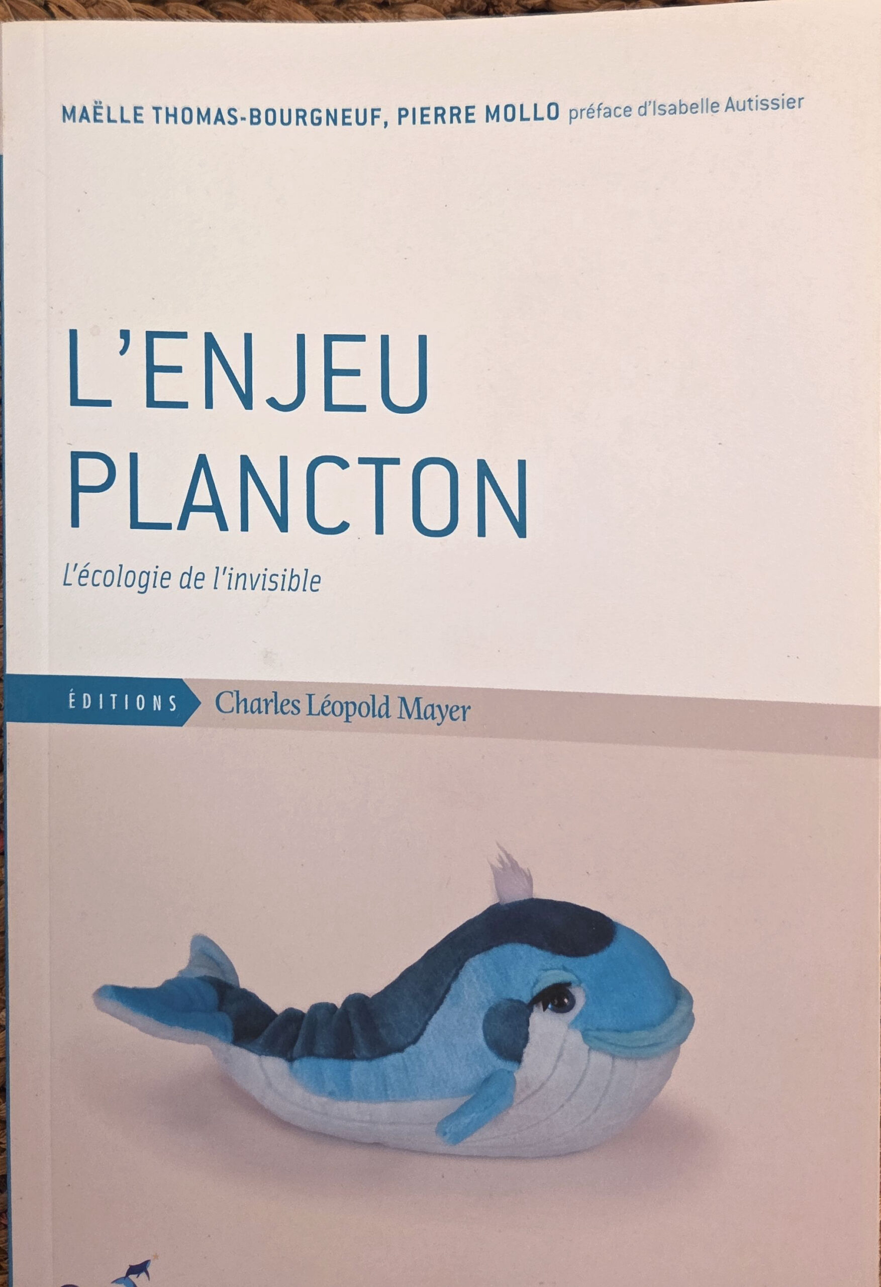 L&rsquo;ENJEU PLANCTON : L&rsquo;écologie de l&rsquo;invisible