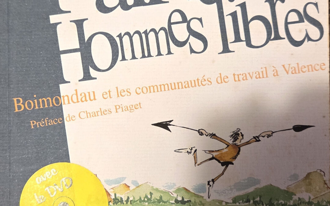 Faire des Hommes libres : Boimondau et les communautés de travail à Valence