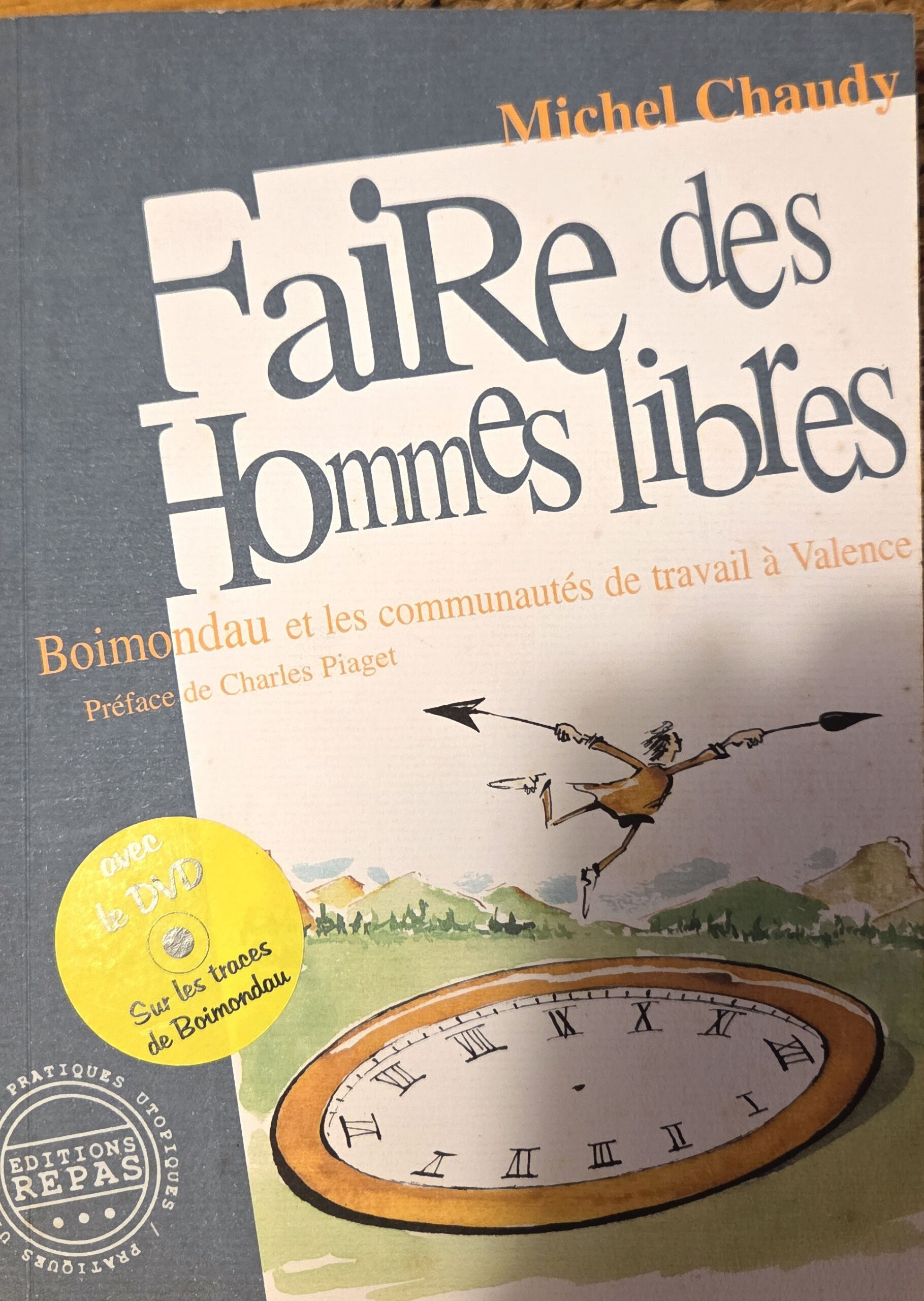 Faire des Hommes libres : Boimondau et les communautés de travail à Valence
