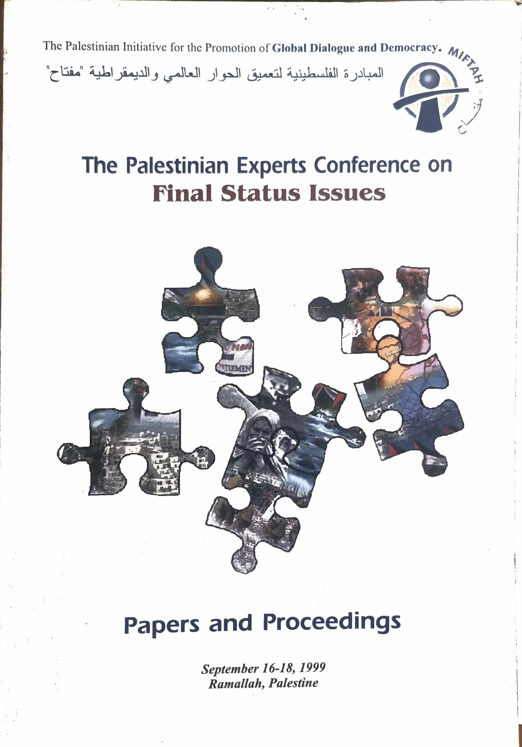 The Palestinian Experts Conference on Final Status Issues – Papers and Proceedings