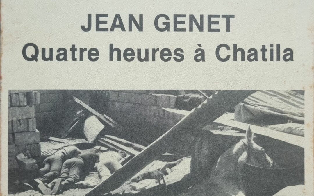 Revue d&rsquo;études Palestiniennes, N°6 : Jean Genet, Quatre heures à Chatila