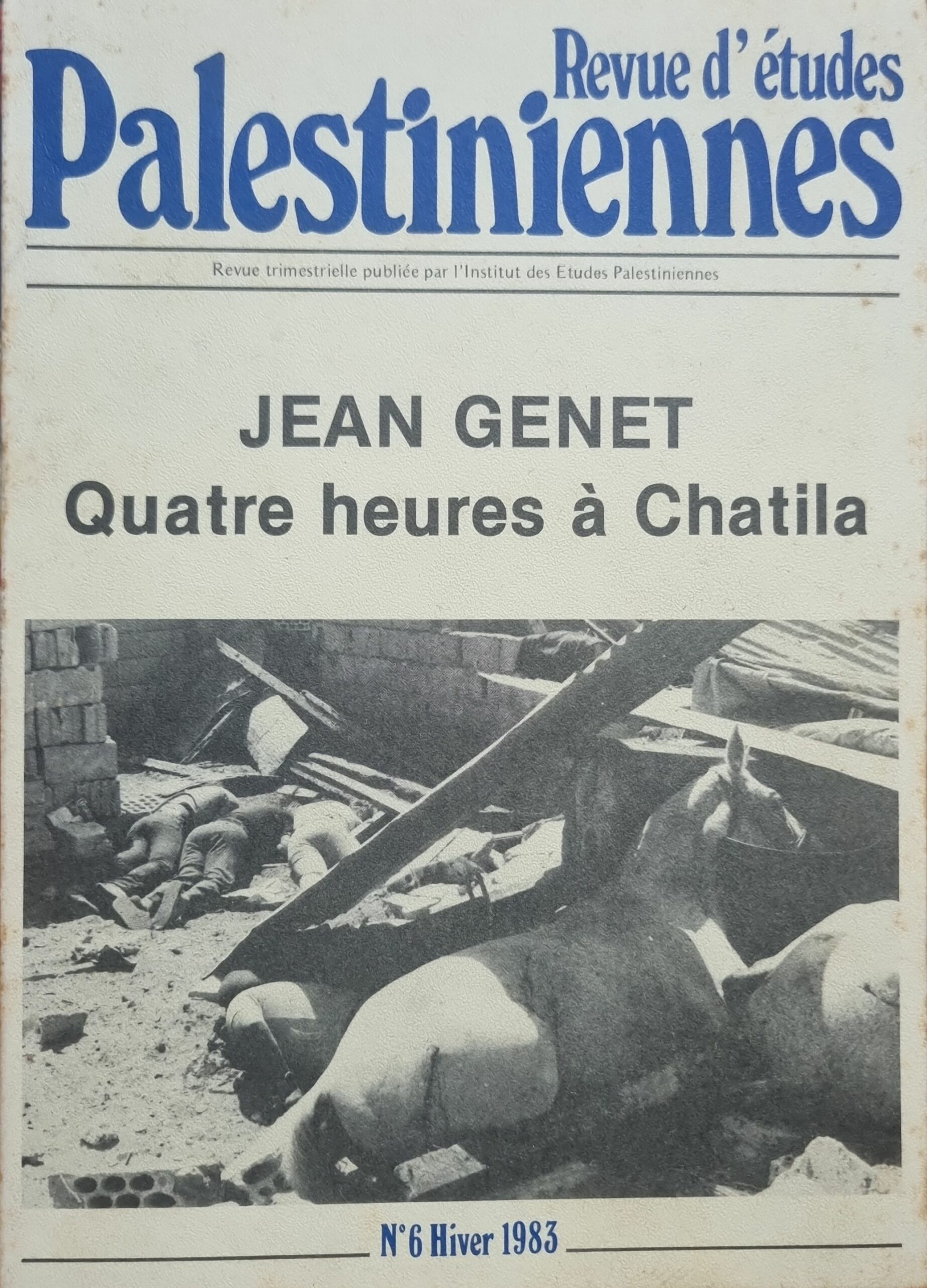 Revue d&rsquo;études Palestiniennes, N°6 : Jean Genet, Quatre heures à Chatila