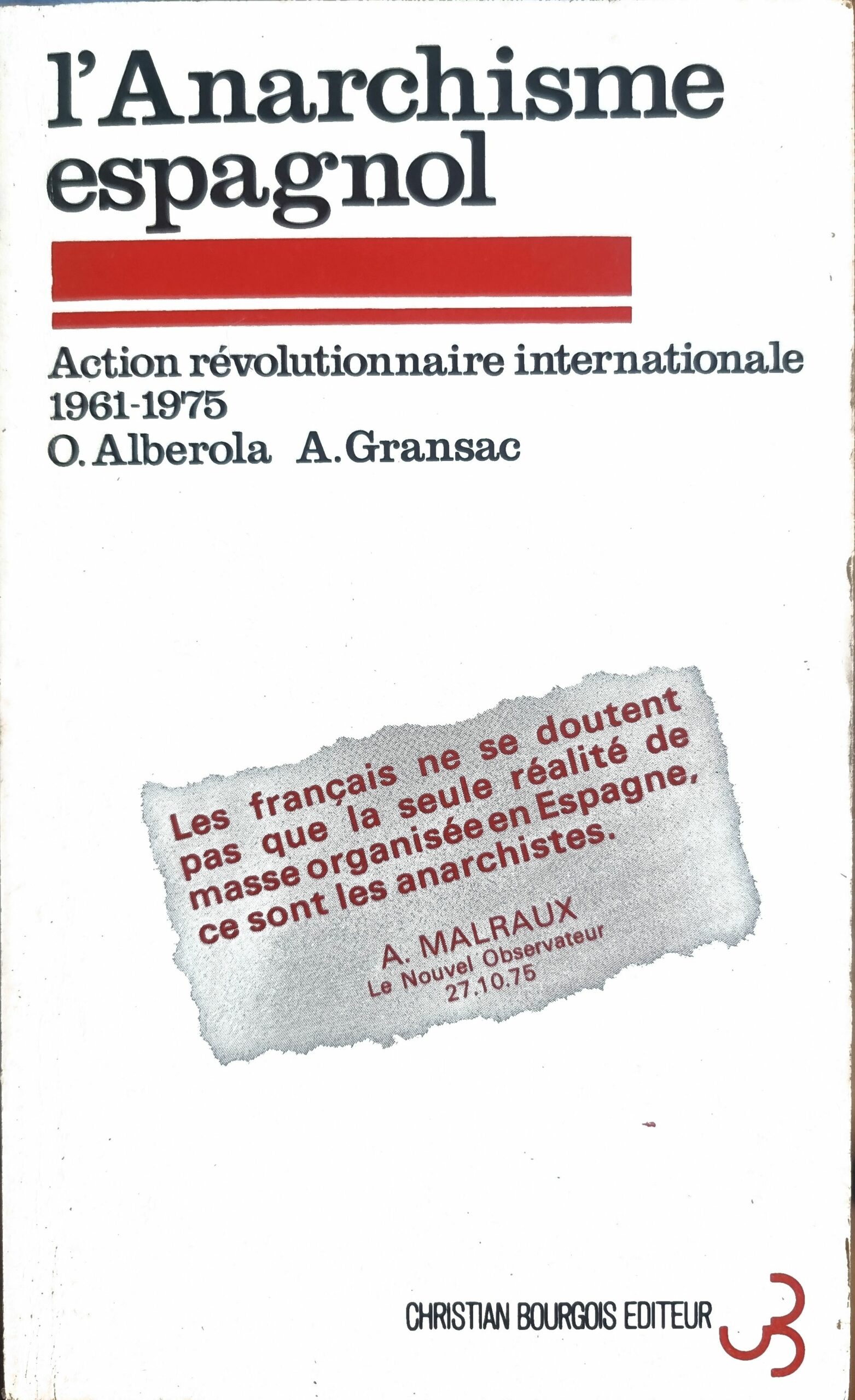 L&rsquo;Anarchisme espagnol : Action révolutionnaire internationale 1961-1975