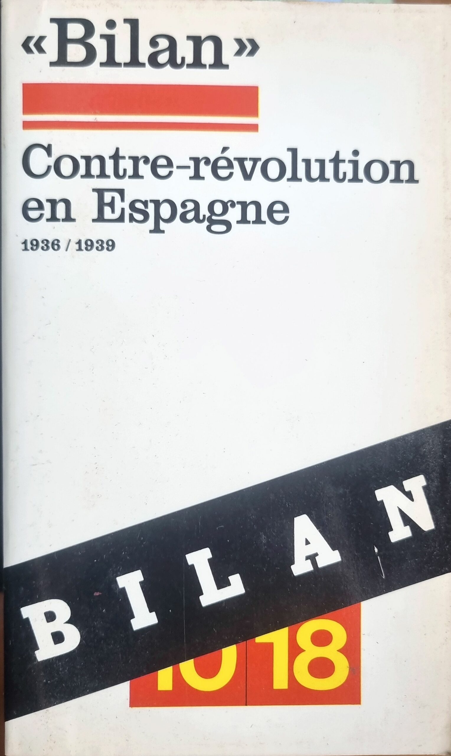 Bilan : Contre-révolution en Espagne 1936/1939