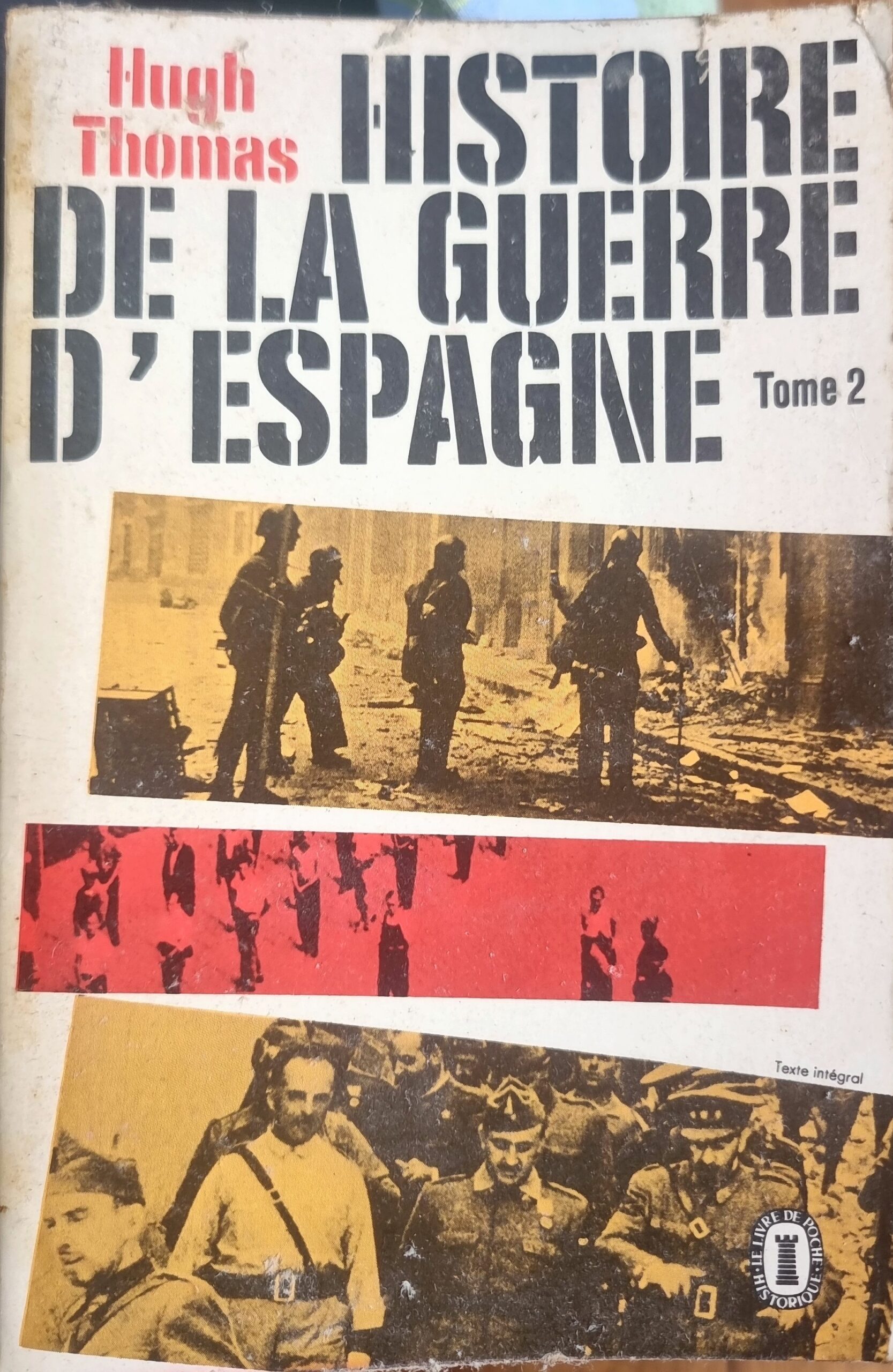 HISTOIRE DE LA GUERRE D&rsquo;ESPAGNE Tome 2
