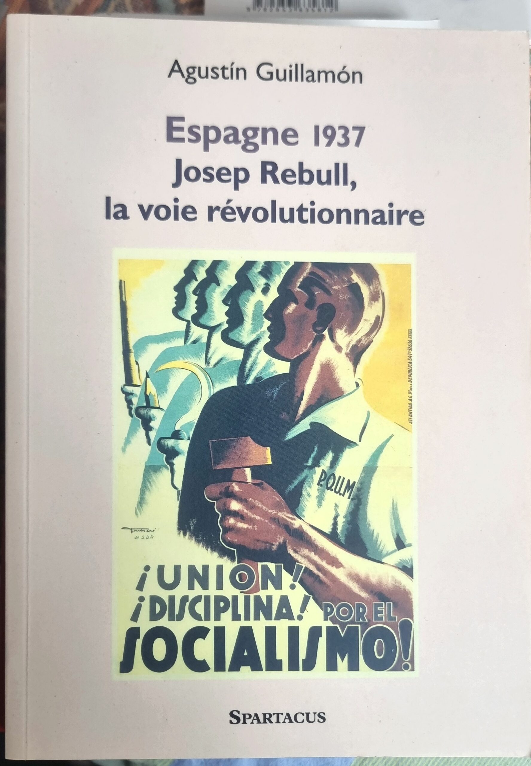 Espagne 1937 Josep Rebull, la voie révolutionnaire