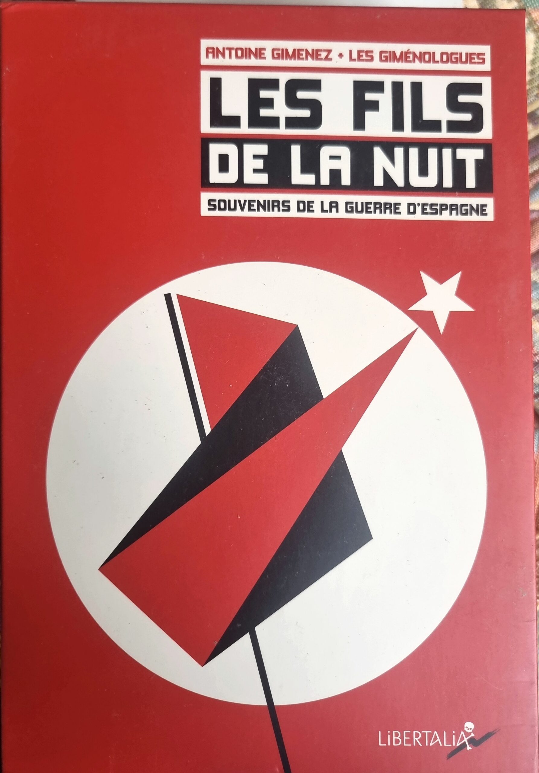 Les Fils de la nuit : Souvenirs de la Guerre d&rsquo;Espagne