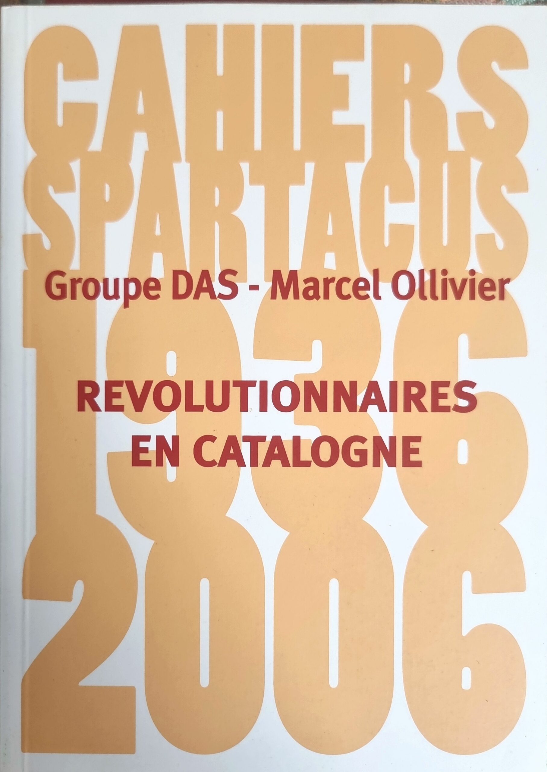 Cahiers Spartacus : Révolutionnaires en Catalogne