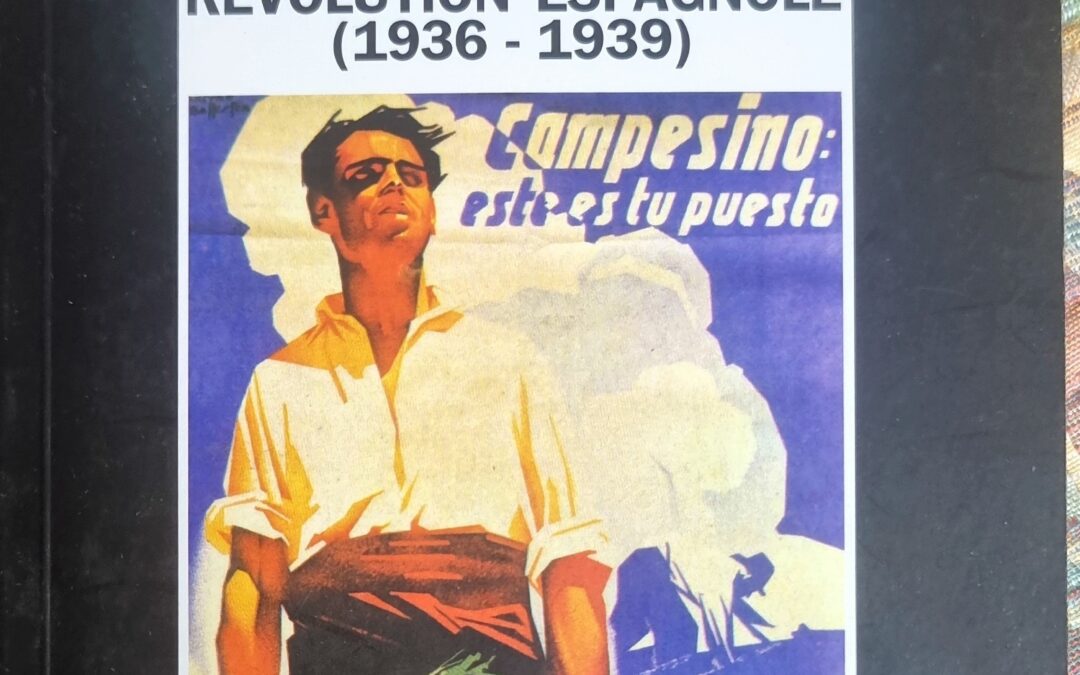 Collectivisations : l&rsquo;œuvre constructive de la Révolution espagnole (1936-1939)